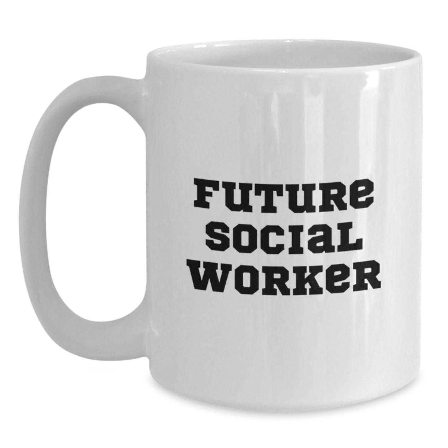 Funny Future Social Worker Gifts from Friends for Social Worker Graduation Unique White Coffee Mug, 'You're Not Just a Social Worker, You're a Superhero' - Main