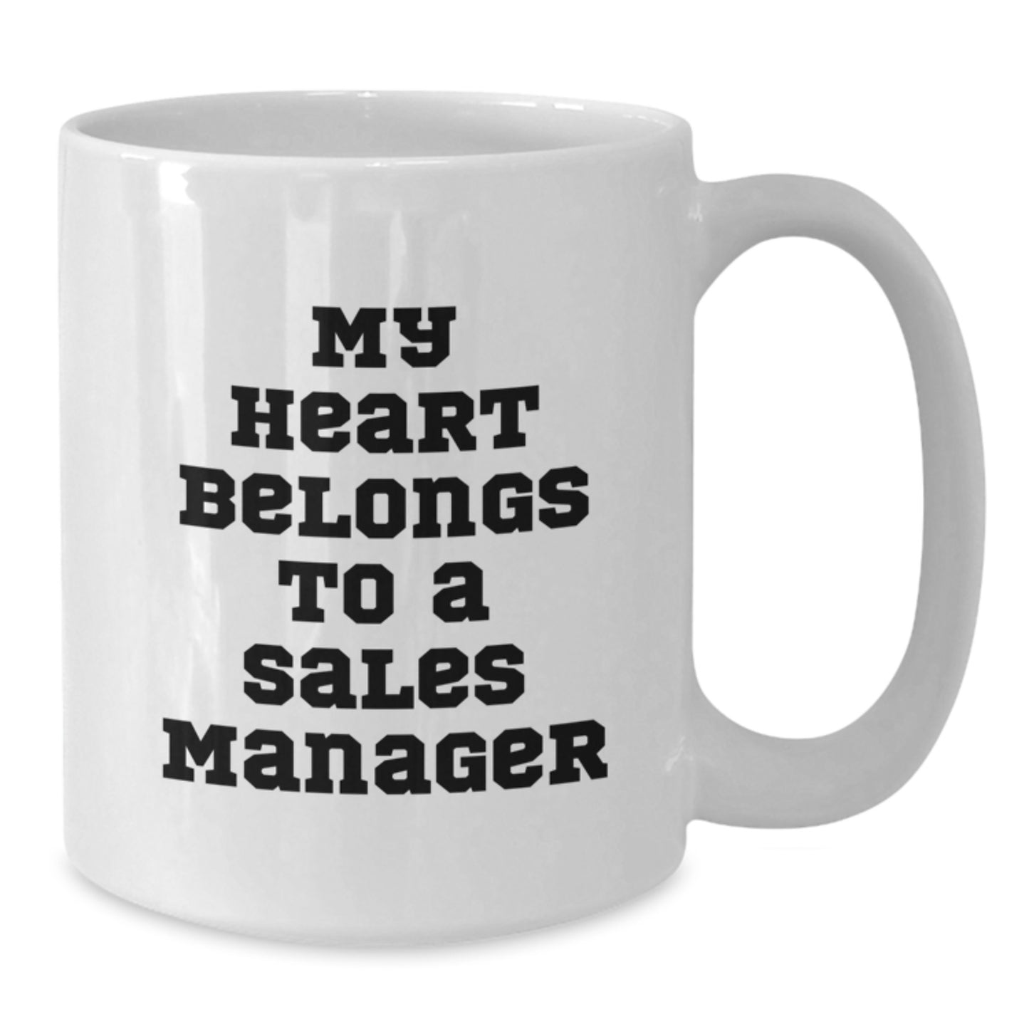 Funny Sales Manager Gifts for Men, White Coffee Mug, 'My Heart Belongs To A Sales Manager' Birthday Unique Gifts from Friends to Family - Additional