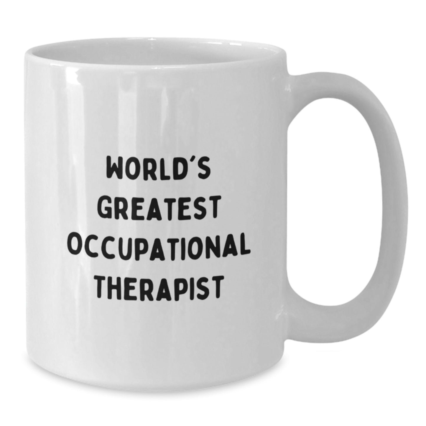 Occupational Therapist Humor Gifts from Friends, World's Greatest Occupational Therapist White Coffee Mug, Funny Birthday Unique Gifts for Occupational Therapist - Additional