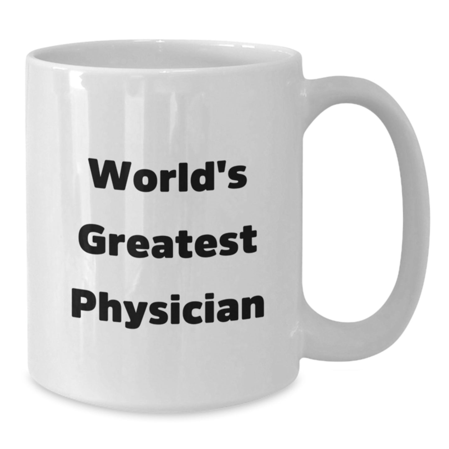 Funny Quote Gifts for Physician, World's Greatest Physician Mugs for Men and Women, White Coffee Mug Perfect for Coworkers or Family, Christmas Unique Gifts - Additional