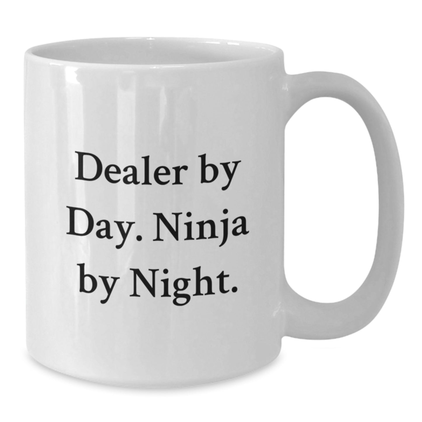Dealer Gifts, Funny White Coffee Mugs, Christmas Unique Gifts from Men to Dealers, Dealer By Day, Ninja By Night. - Additional
