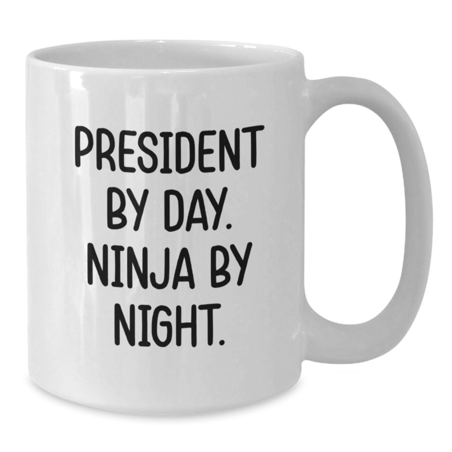 Funny President Gifts for Men Friends, White Coffee Mug for President By Day Ninja By Night, Graduation Unique Gifts from Family - Additional