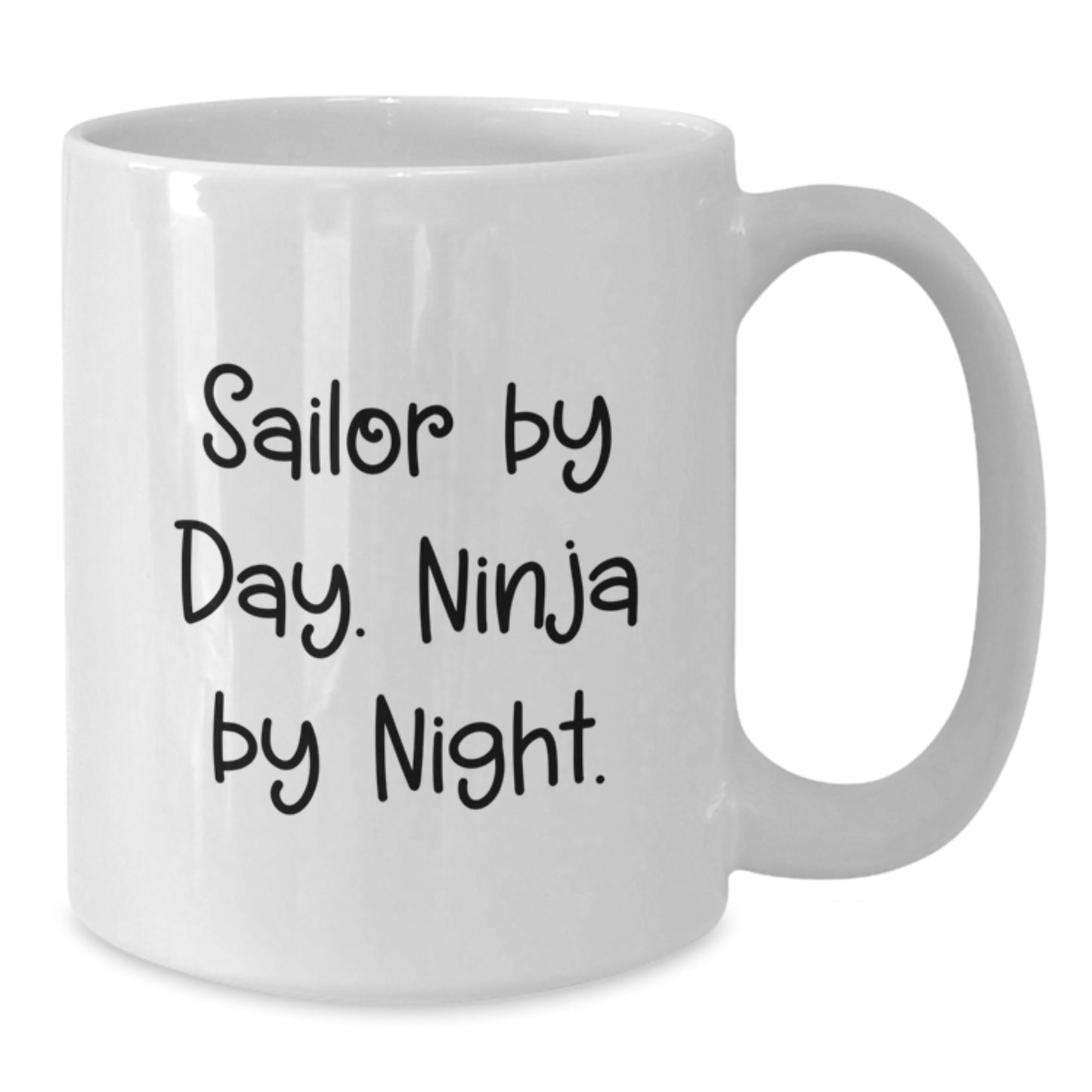 Sailor Gifts Funny White Coffee Mug for Sailor By Day Ninja By Night, Unique Graduation Gifts from Friends to Family - Additional