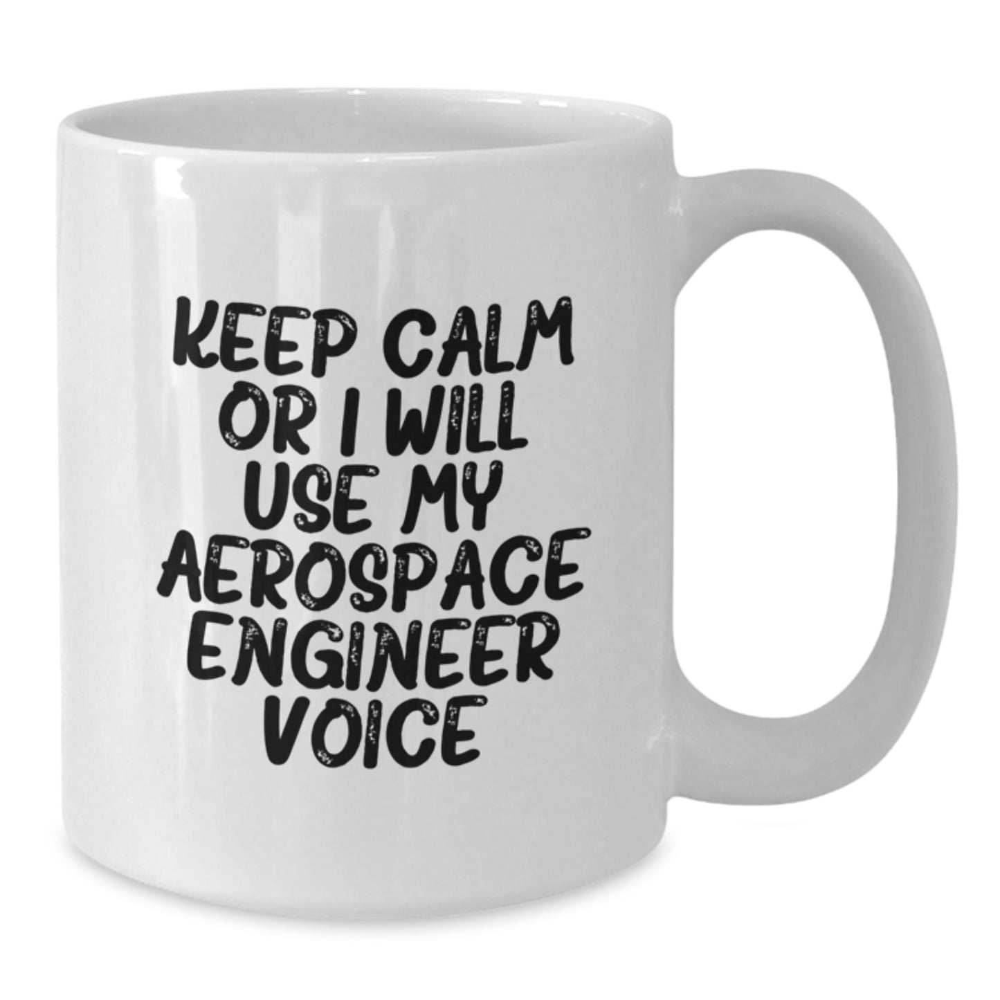 Funny Aerospace Engineer White Coffee Mugs for Friends - Gifts from Men to Aerospace Engineer, Unique Christmas Unique Gifts for Men, Funny White Coffee Mug - Additional