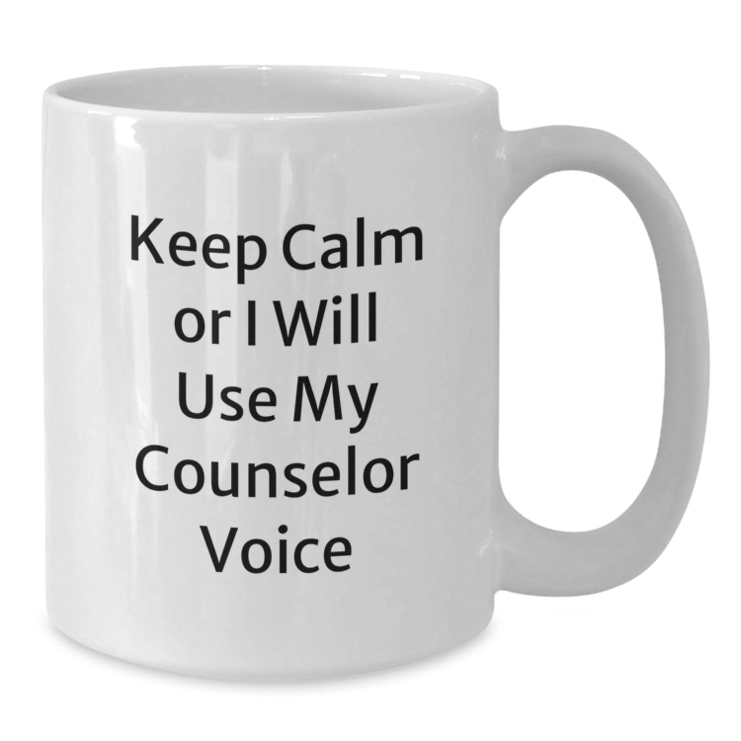 Funny Counselor Gifts for Christmas | White Coffee Mug - Keep Calm Or I Will Use My Counselor Voice - Additional