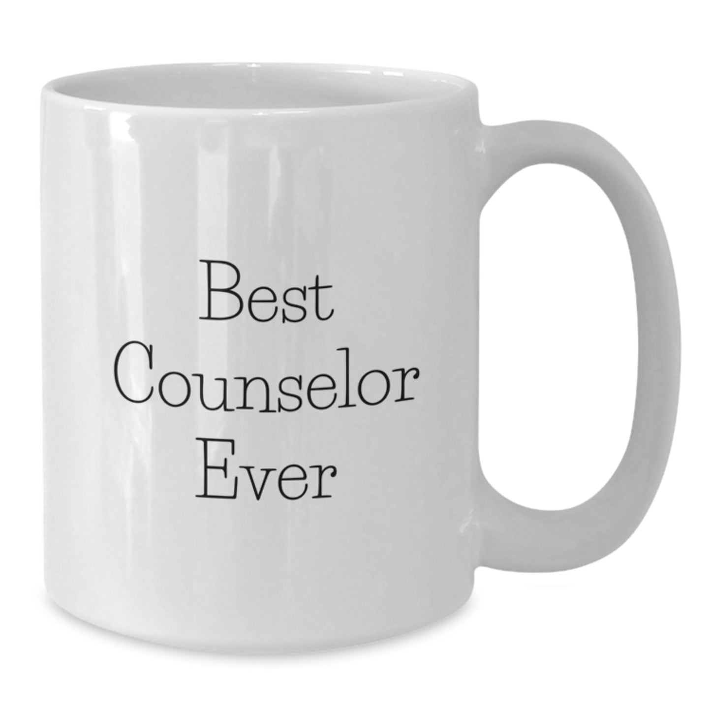 Funny Counselor Gifts from Friends - Best Counselor Ever White Coffee Mug for Graduation - Additional