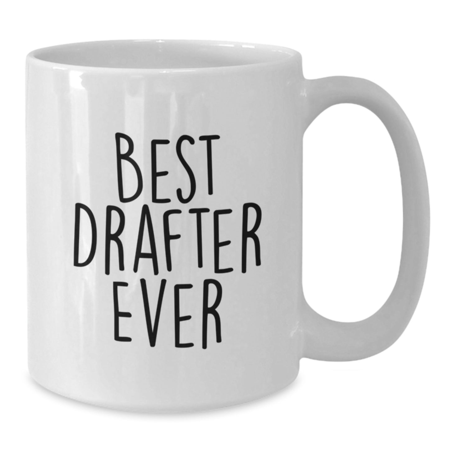 Funny Best Drafter Ever White Coffee Mugs Gifts for Men from Family on Graduation Day, Unique and Humorous Drafter Mug for Guys - Additional