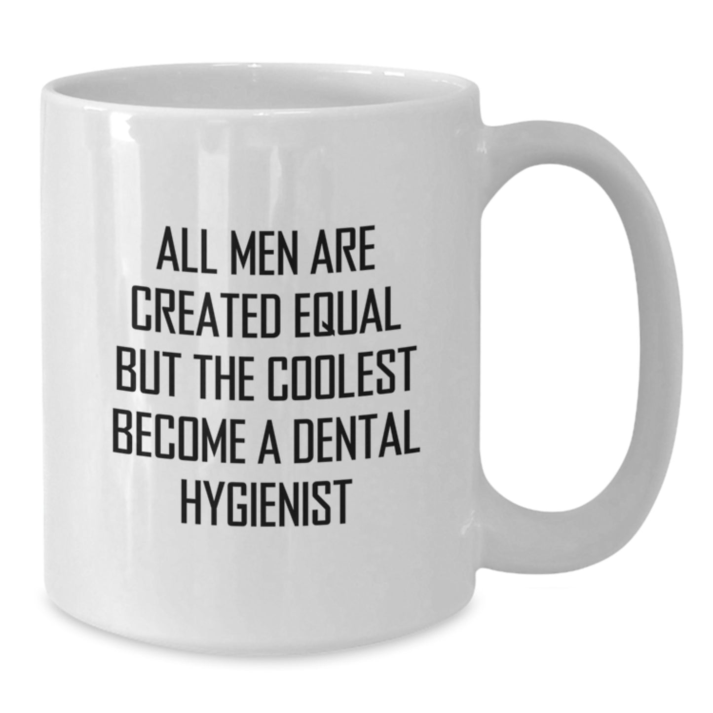 Funny Dental Hygienist White Coffee Mug Gifts for Men from Friends for Birthday Unique - Additional