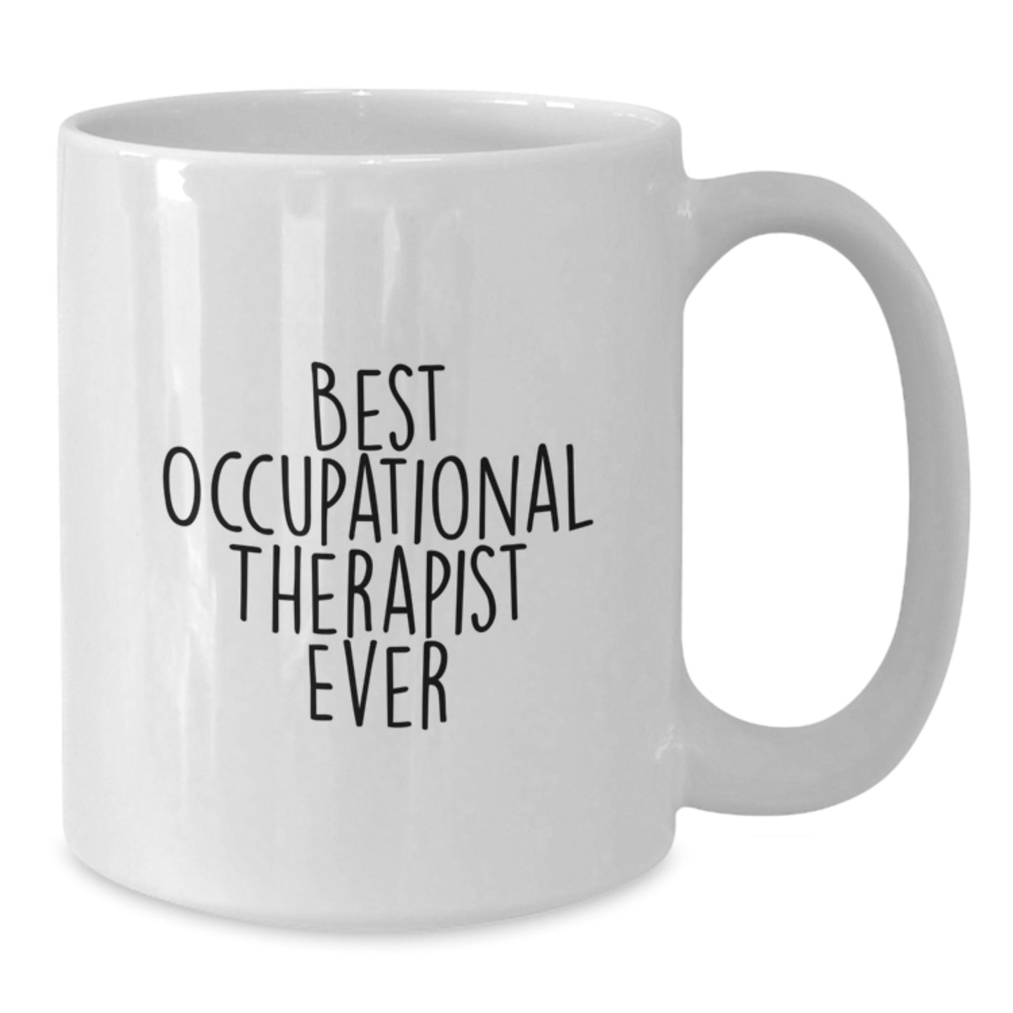 Funny Occupational Therapist Gifts for Her, Best Occupational Therapist Ever Quote, White Coffee Mug, Gifts from Friends for Occupational Therapist, Birthday Unique Presents - Additional