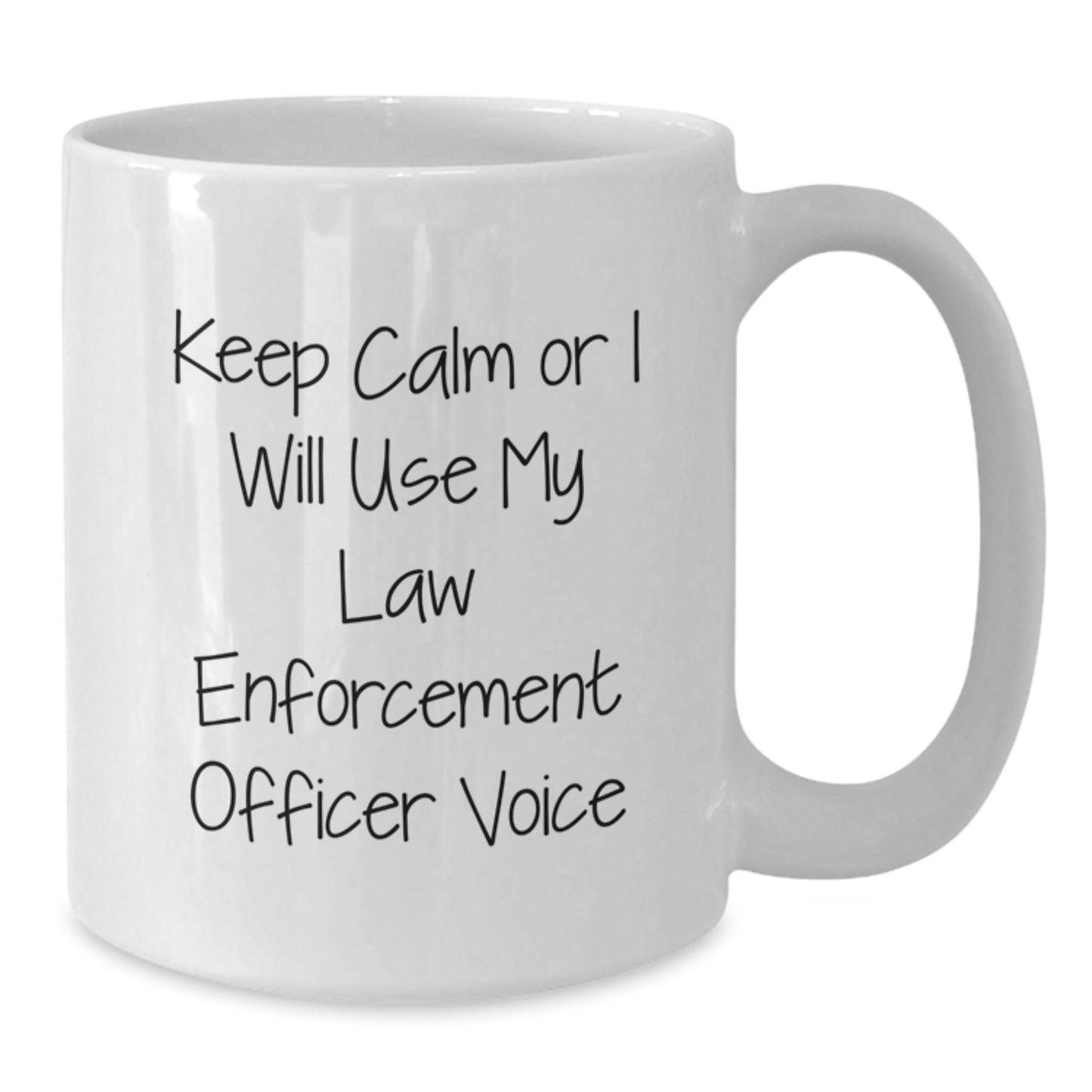 Funny Law Enforcement Officer Gifts from Friends, Unique White Coffee Mug for Law Enforcement Officer Graduation, 'Keep Calm Or I Will Use My Law Enforcement Officer Voice' Quote - Additional
