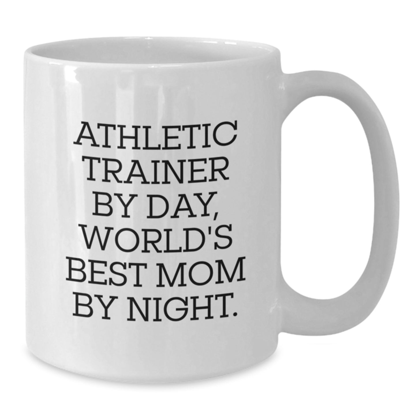 Athletic Trainer Gifts, Funny White Coffee Mug for Graduation, 'Athletic Trainer By Day, World's Best Mom By Night.' from Family, Friends, or Coworkers - Additional