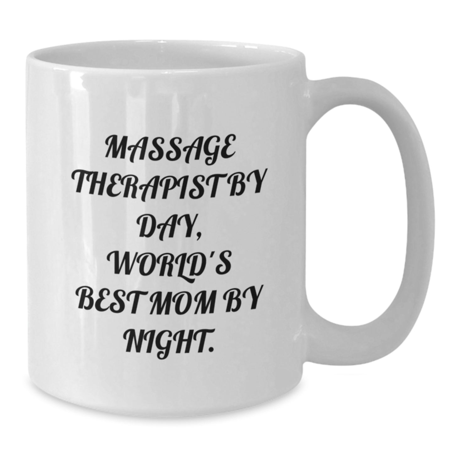 Massage Therapist Gifts from Mom - White Coffee Mug, Funny Quote, Graduation Unique Gifts for Massage Therapist - Additional