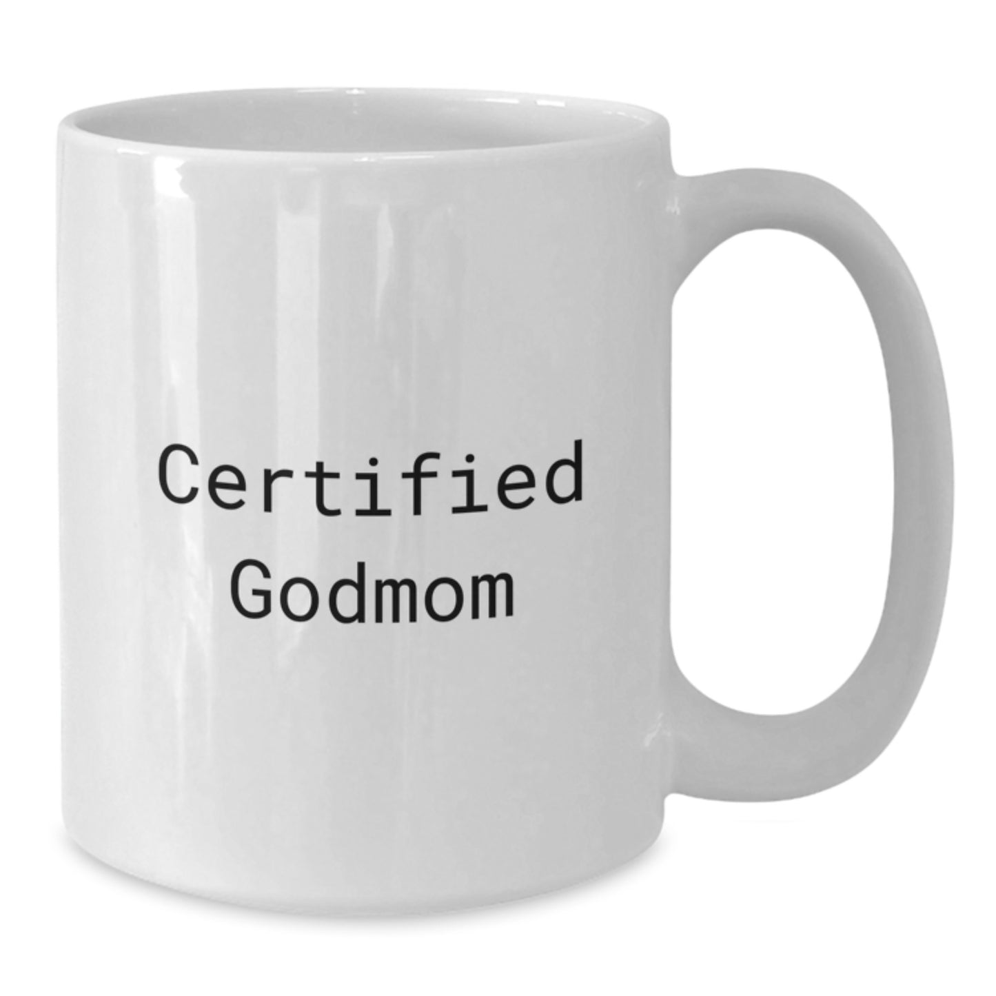Funny Godmom Quote White Coffee Mug Gifts for Graduation from Friends - Additional