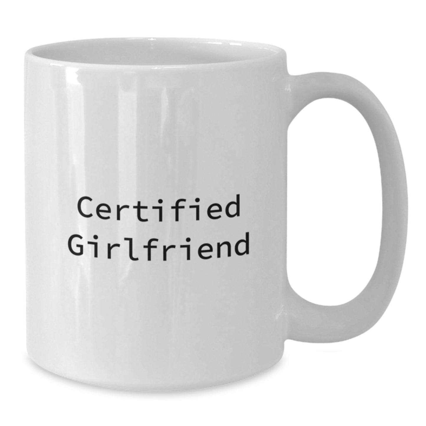 Gifts from Men to Sweetheart, Funny White Coffee Mug for Graduation, 'Certified Sweetheart' Quote, 11oz or 15oz Capacity, Ceramic, Microwave and Dishwasher Safe - Additional