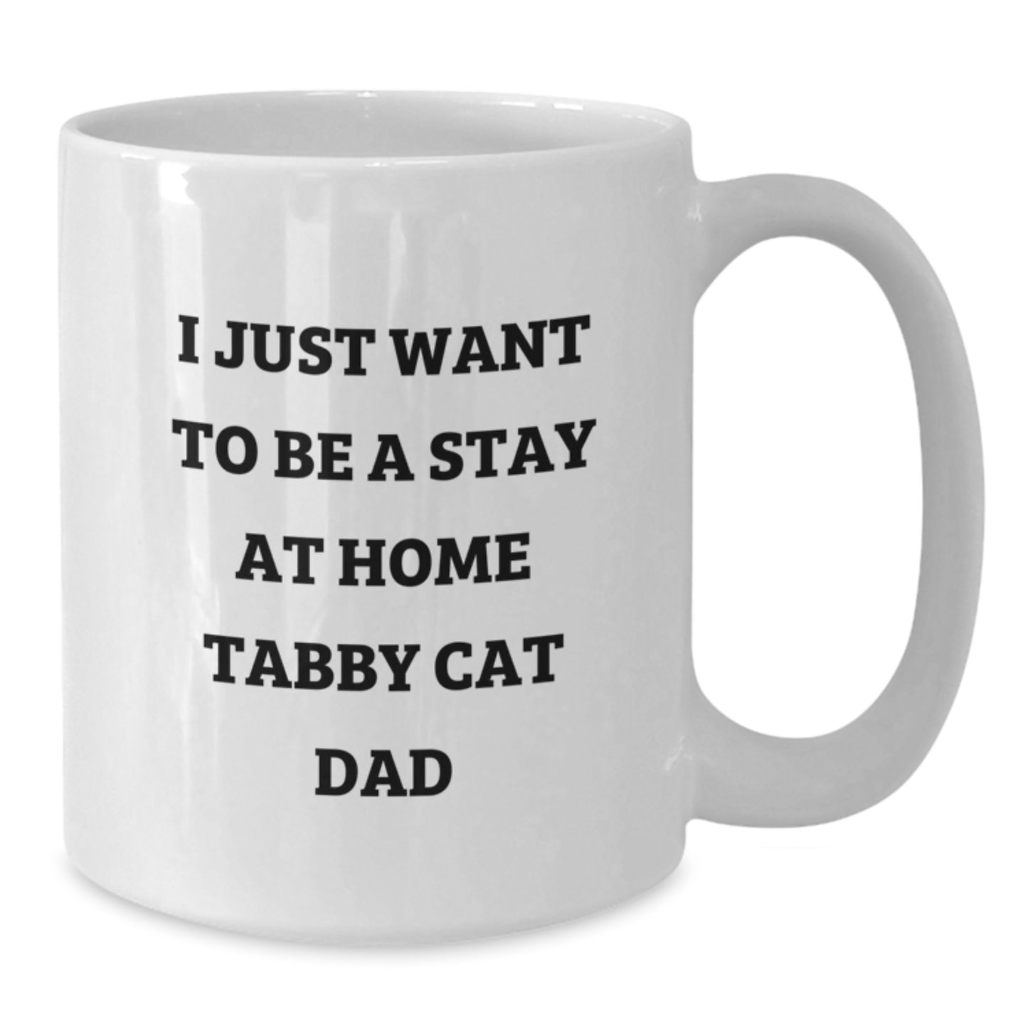 Funny Tabby Cat Quote Gifts for Men from Friends - White Coffee Mug, Ideal Gift for Tabby Cat Lovers on Birthday - Additional