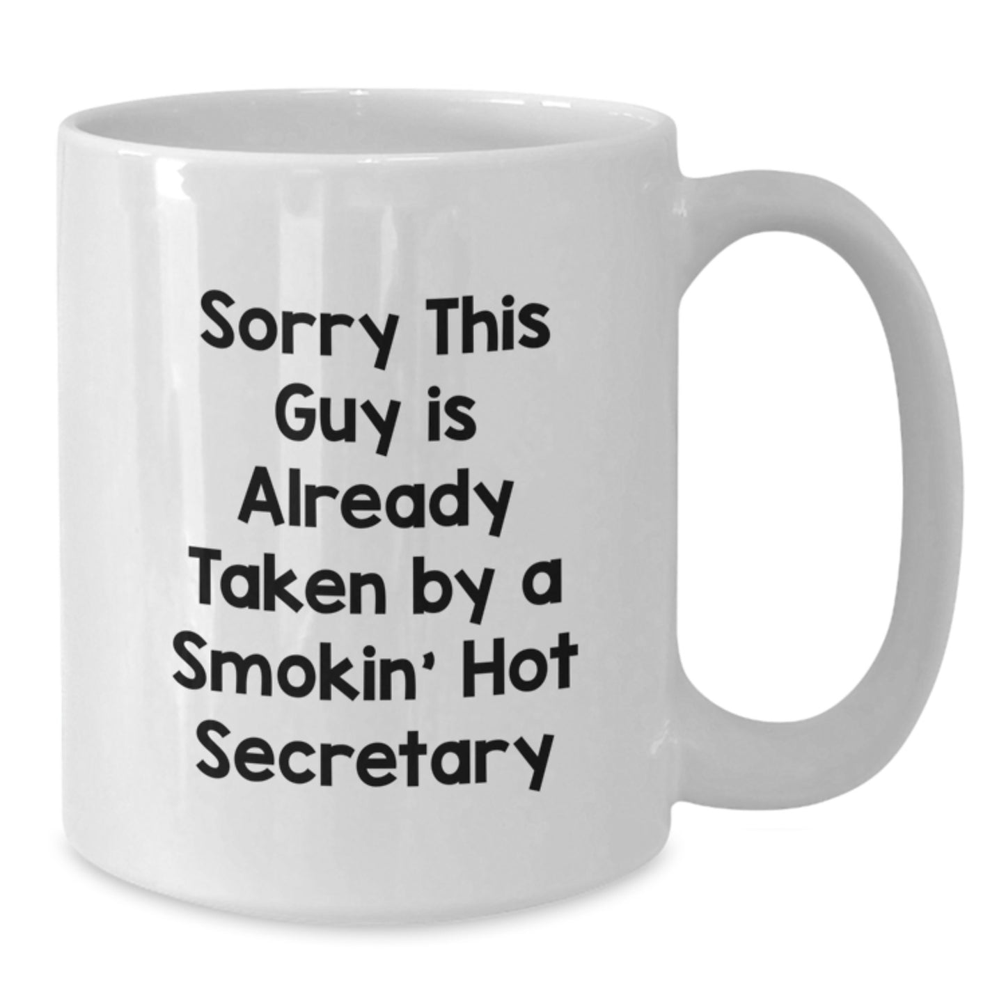 Funny Secretary Quotes White Coffee Mug, Gifts from Men to Secretary Friends on Birthday - Additional