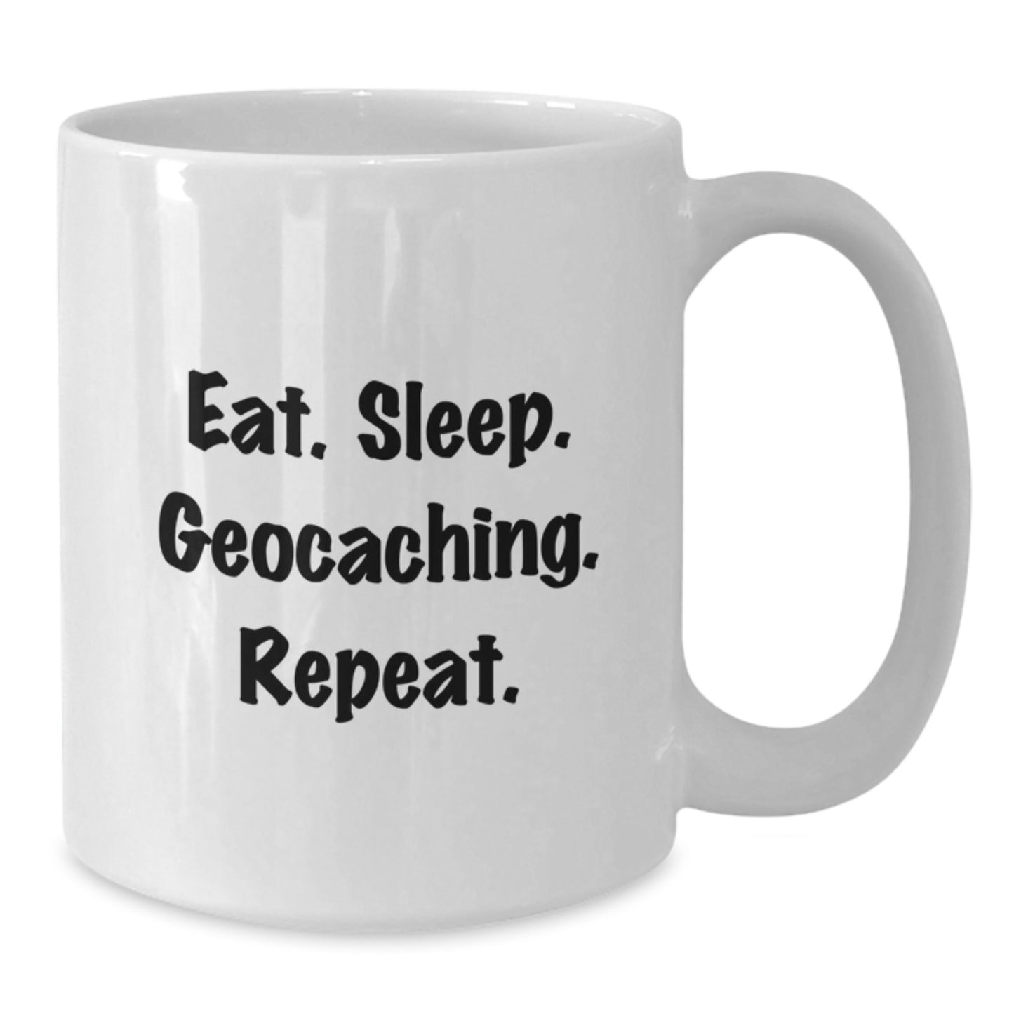 Funny Geocaching Gifts for Men, White Coffee Mug with Eat. Sleep. Geocaching. Repeat. Quote, Perfect for Graduation, Gifts from Family, Gifts for Geocaching Friends - Additional