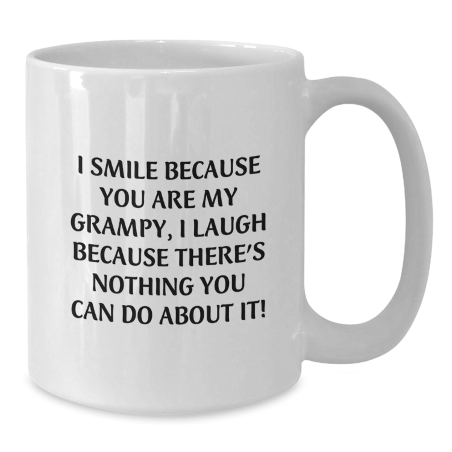 Funny Grampy Gifts for Men from Grampy, White Coffee Mug for Graduation, 'I Smile Because You Are My Grampy, I Laugh Because There's Nothing You Can Do About It!' - Additional