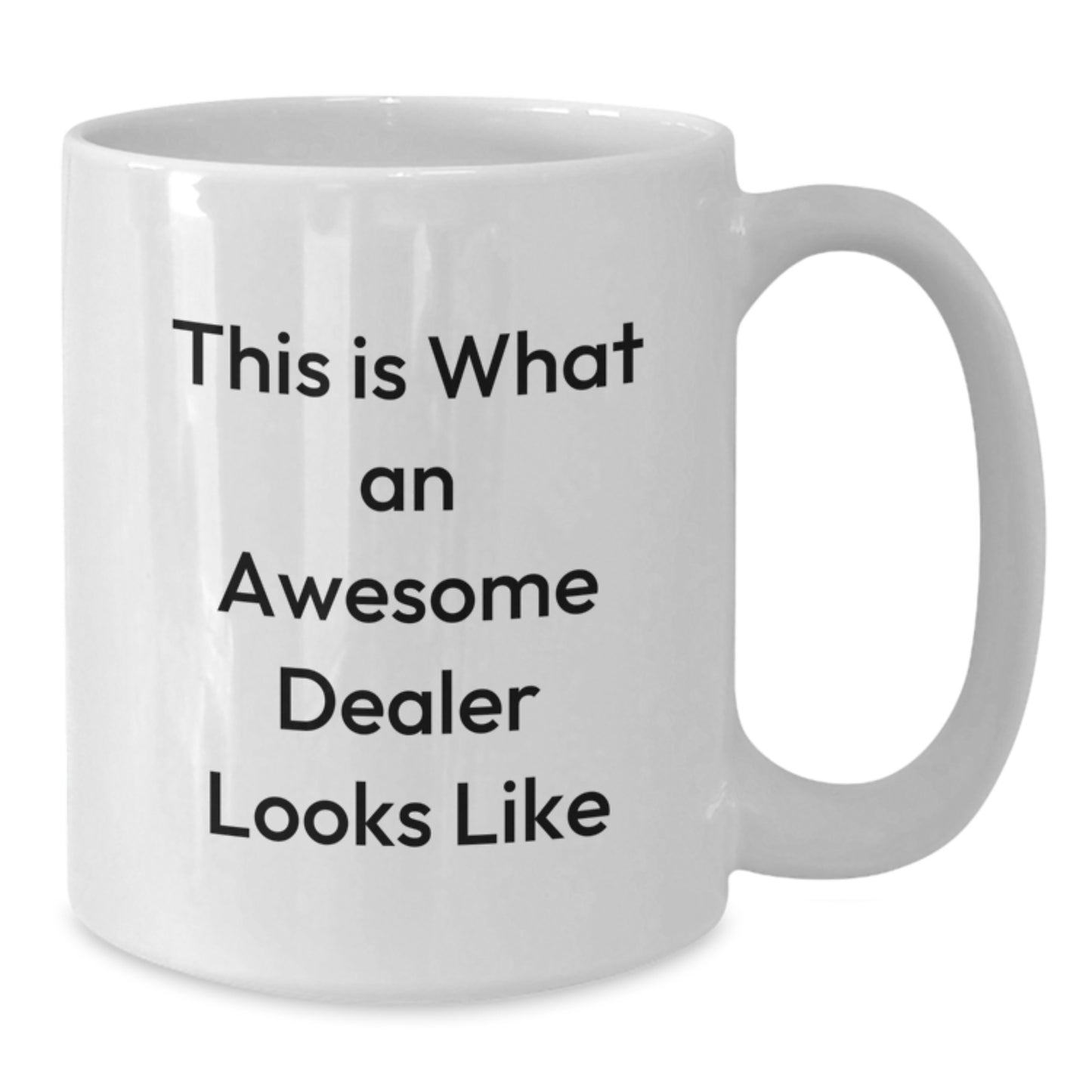 Unique Birthday Unique Gifts for Dealers from Friends, Funny White Coffee Mug with 'This Is What An Awesome Dealer Looks Like', Dealers Gifts - Additional