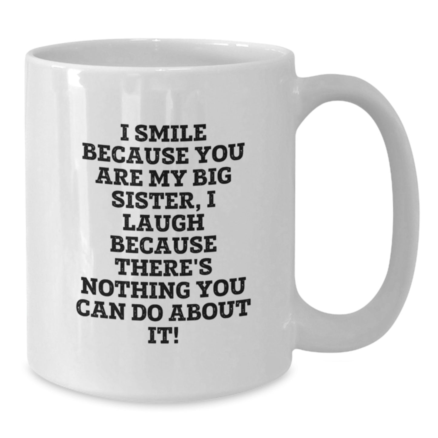 Gifts for Big Sister from Family, Funny White Coffee Mug, Perfect for Christmas Morning - Additional
