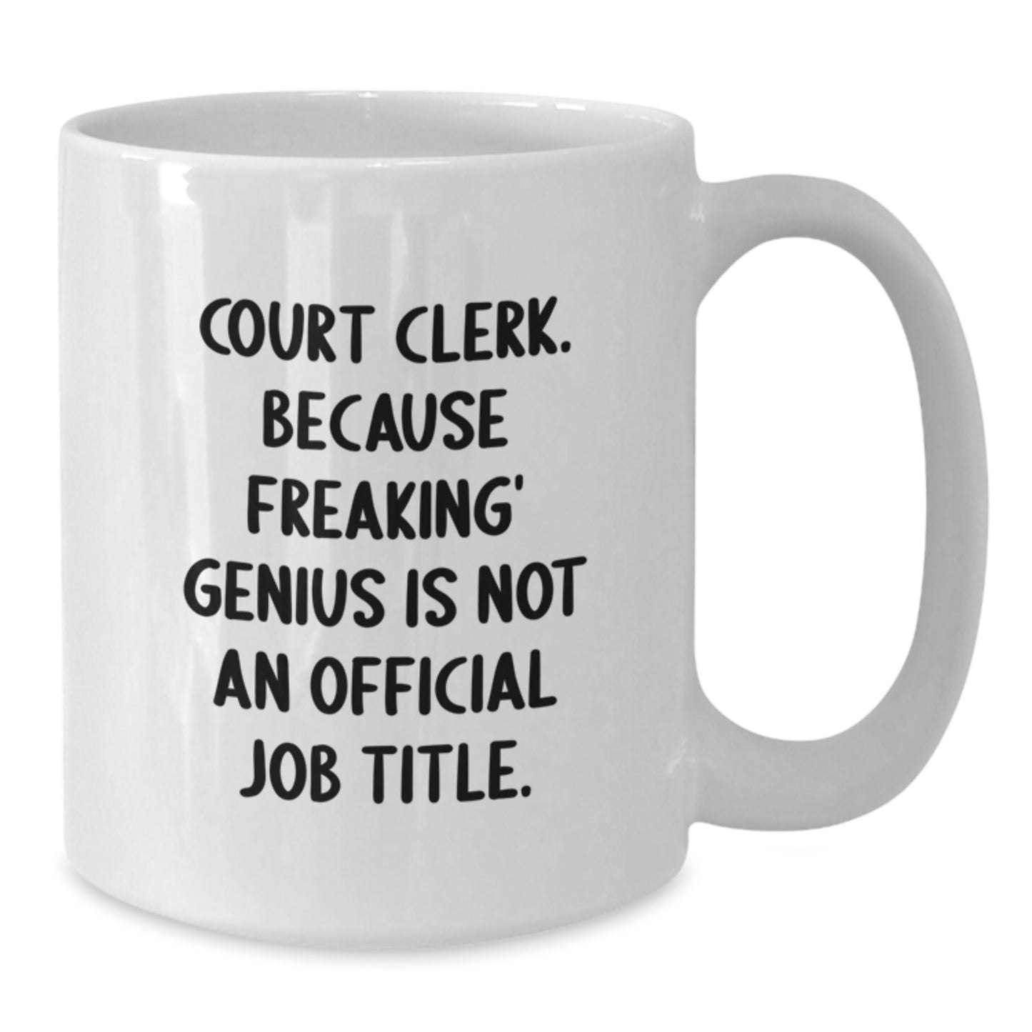 Funny Court Clerk White Coffee Mugs Gifts from Friends for Court Clerk Christmas Unique Presents - Additional