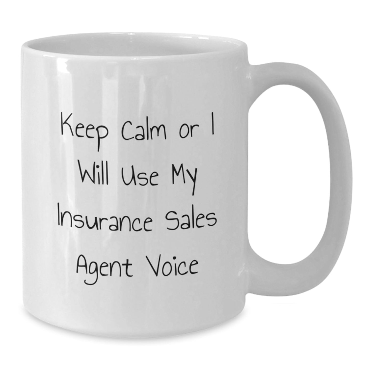 Insurance Sales Agent Humor Gifts from Friends, Family, Coworkers - Keep Calm Or I Will Use My Insurance Sales Agent Voice White Coffee Mug for Graduation - Additional