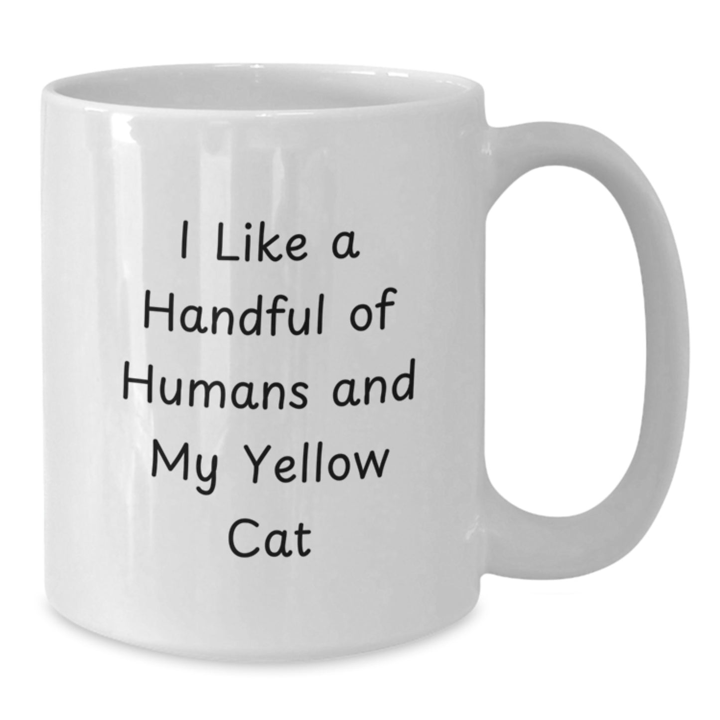 Funny Yellow Cat Gifts for Men - 'I Like A Handful Of Humans And My Yellow Cat' Graduation White Coffee Mug from Friends - Additional