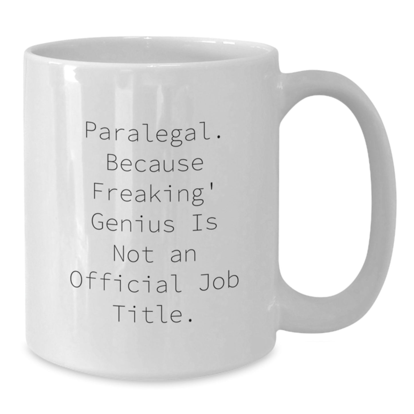 Funny Paralegal Gifts from Friends, White Coffee Mug for Paralegal Men and Women, Christmas Unique Presents - Additional