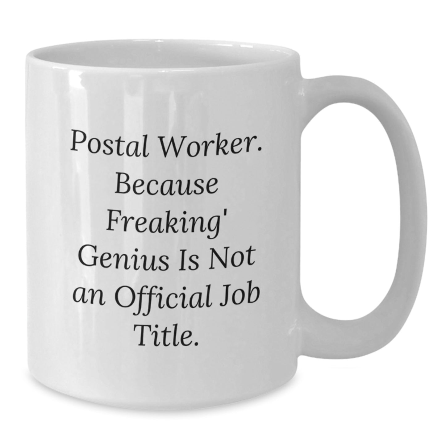 Funny Postal Worker White Coffee Mugs for Christmas Unique Gifts from Men to Friends and Family - Additional