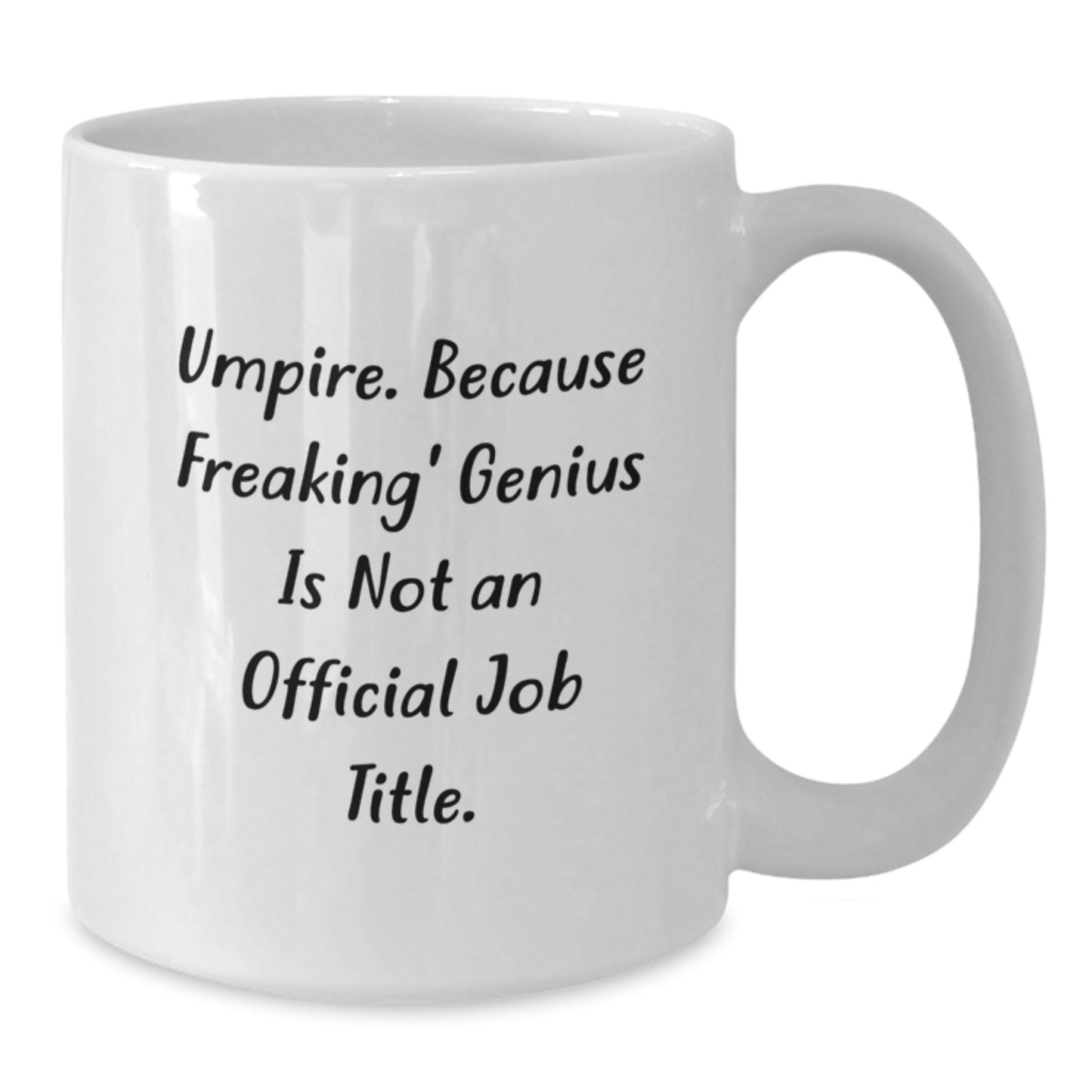 Funny Umpire Gifts from Men, White Coffee Mug, Christmas Unique Gifts for Umpire Friends - Additional