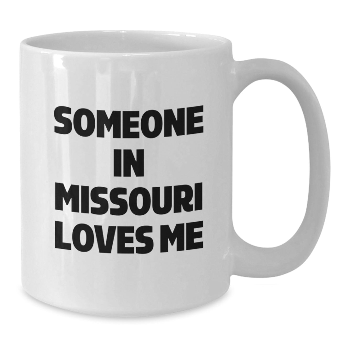 Missouri White Coffee Mug, Funny Quote Someone In Missouri Loves Me, Birthday Unique Gifts for Missouri Men Women Friends - Additional
