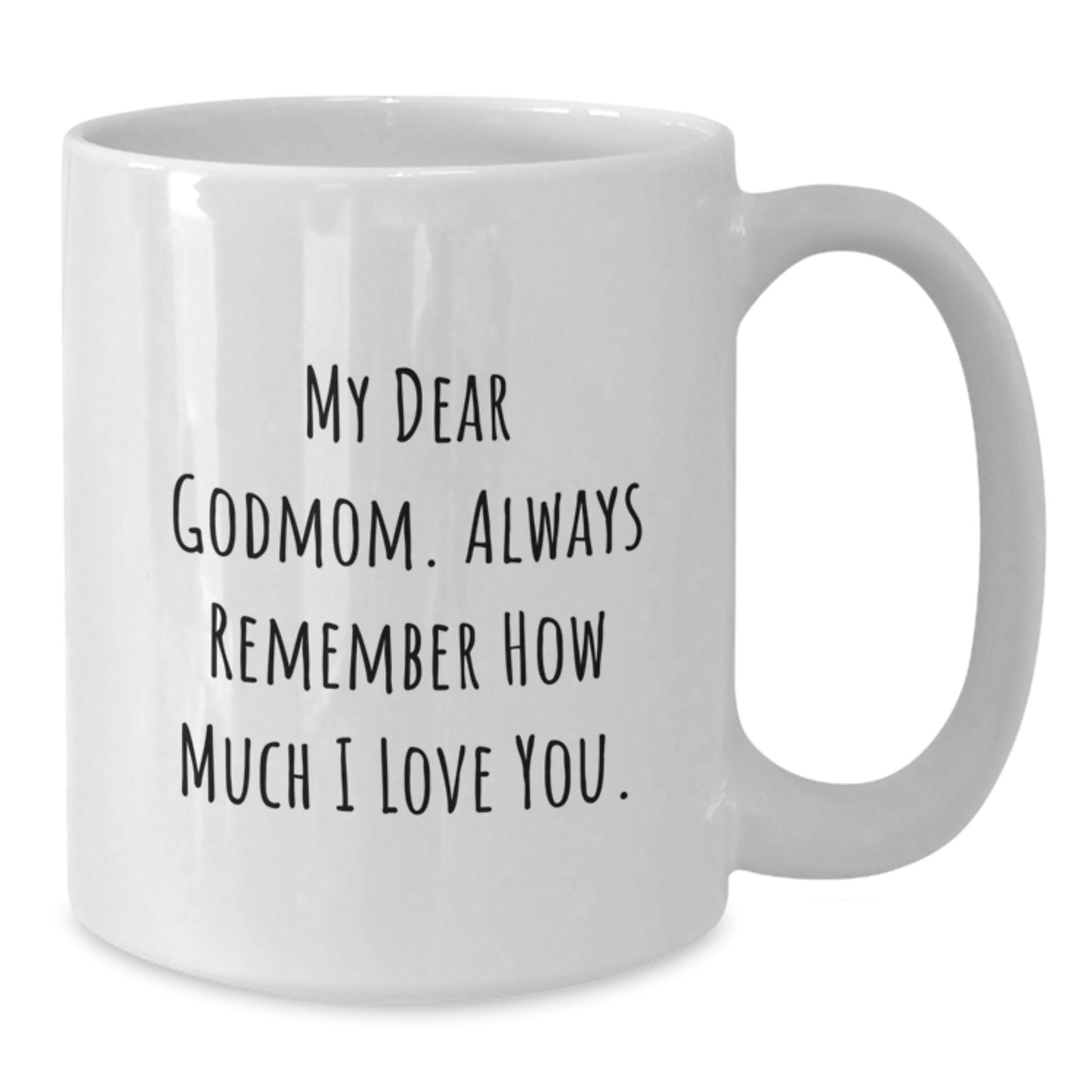 Funny Godmom Gifts - White Coffee Mug for Her - Gifts from Family - Mother's Day Unique - Additional