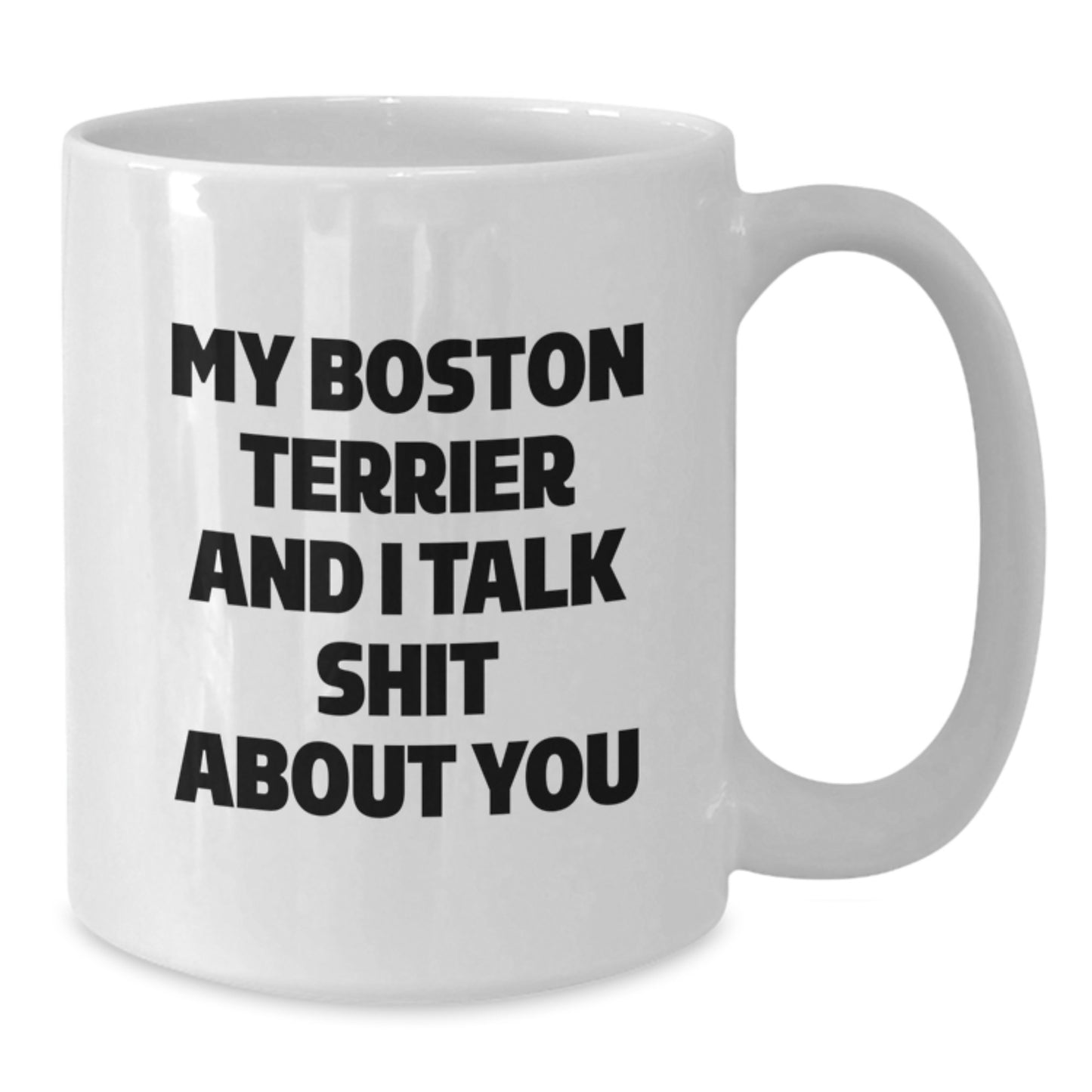 Boston Terrier Dog Lover Gifts from Friends - Funny White Coffee Mug for Boston Terrier Dog Enthusiasts - Christmas Unique Gifts for Men Women Family - Additional