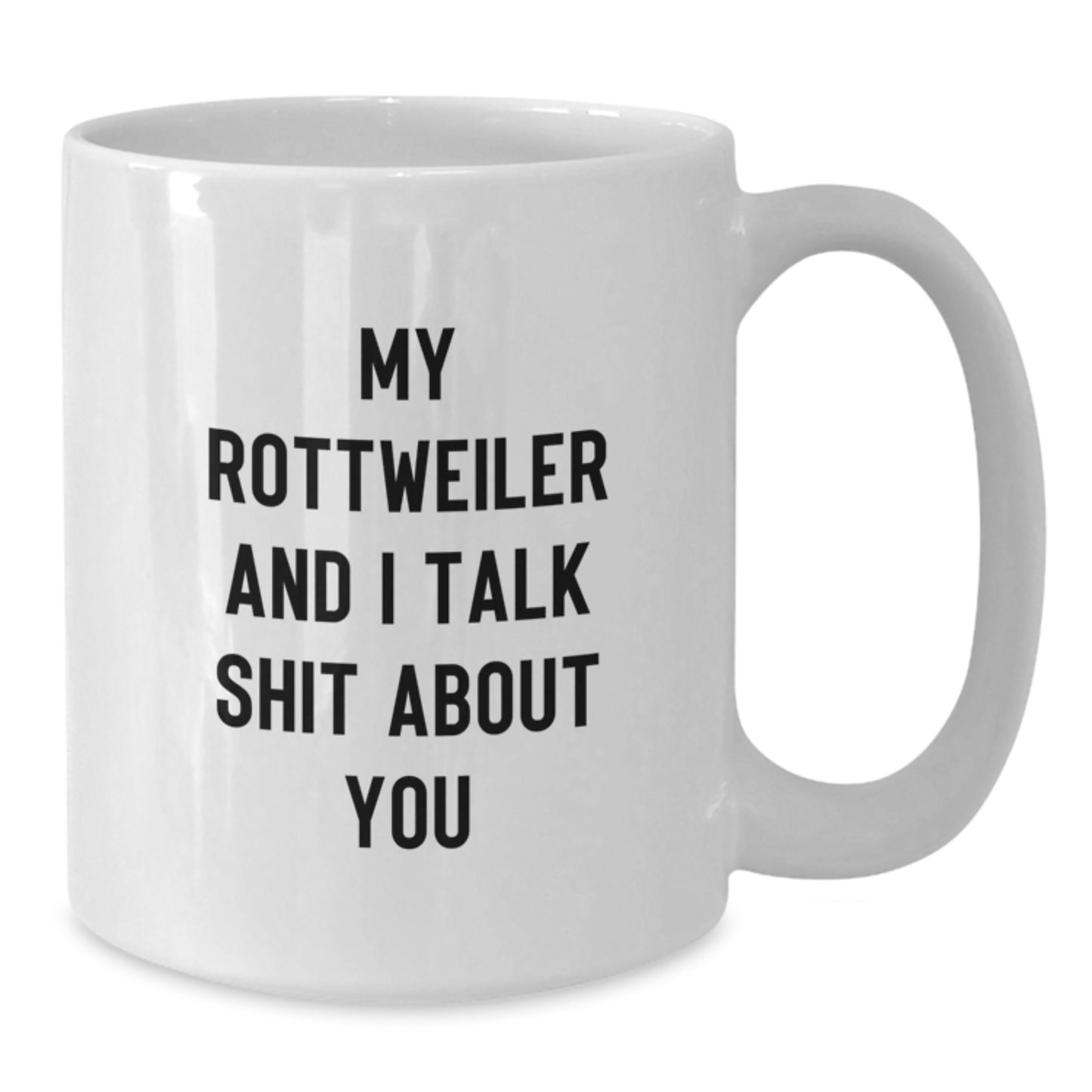 Funny Rottweiler Dog Lover Gifts from Friends for Birthday Unique White Coffee Mug - Additional
