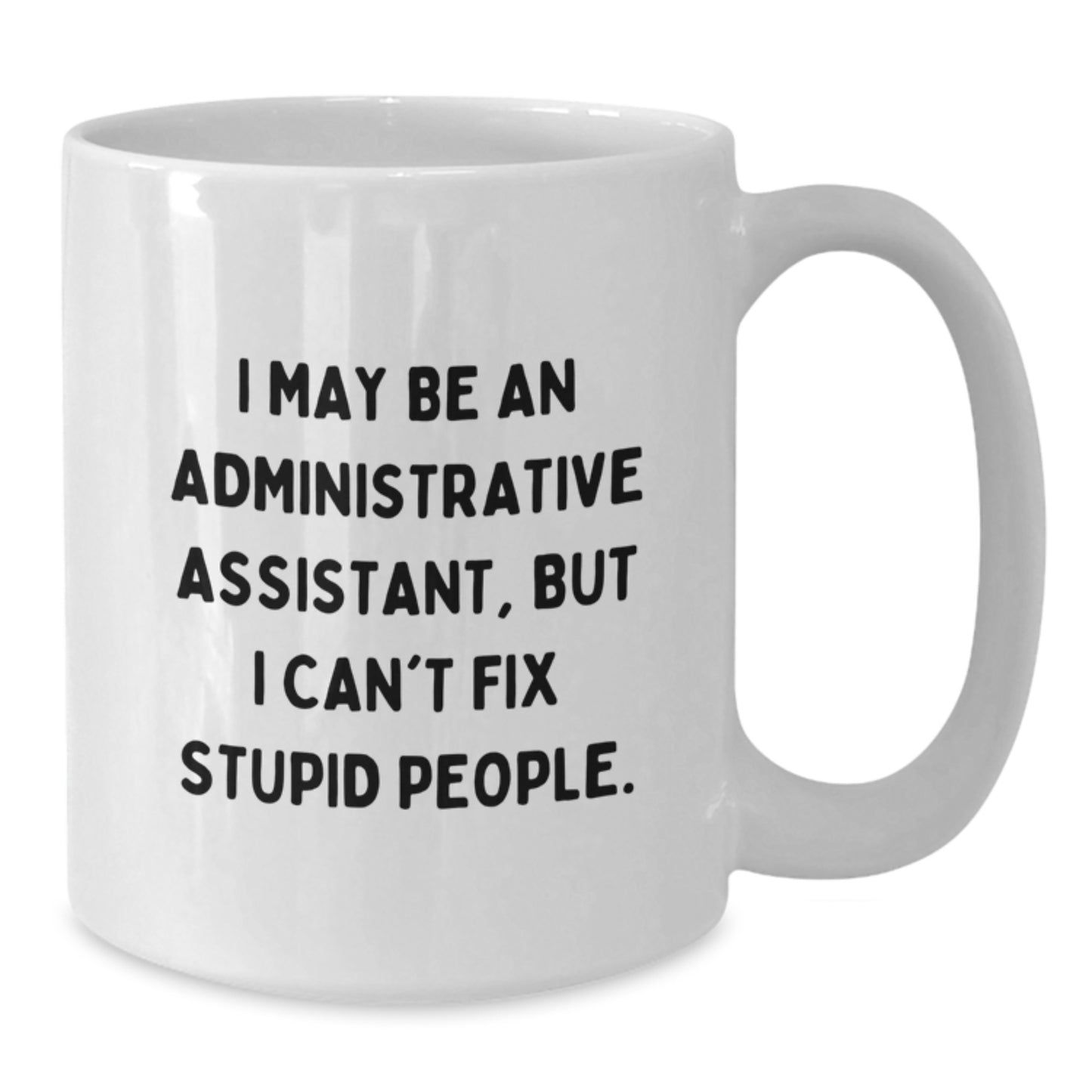 Administrative Assistant Funny Mug Gifts from Friends to Men for Birthday - Additional