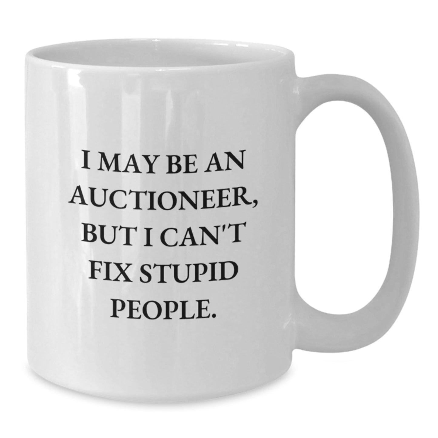 Funny Auctioneer White Coffee Mugs Gifts from Friends and Family for Birthday Unique Auctioneer Lovers - Additional