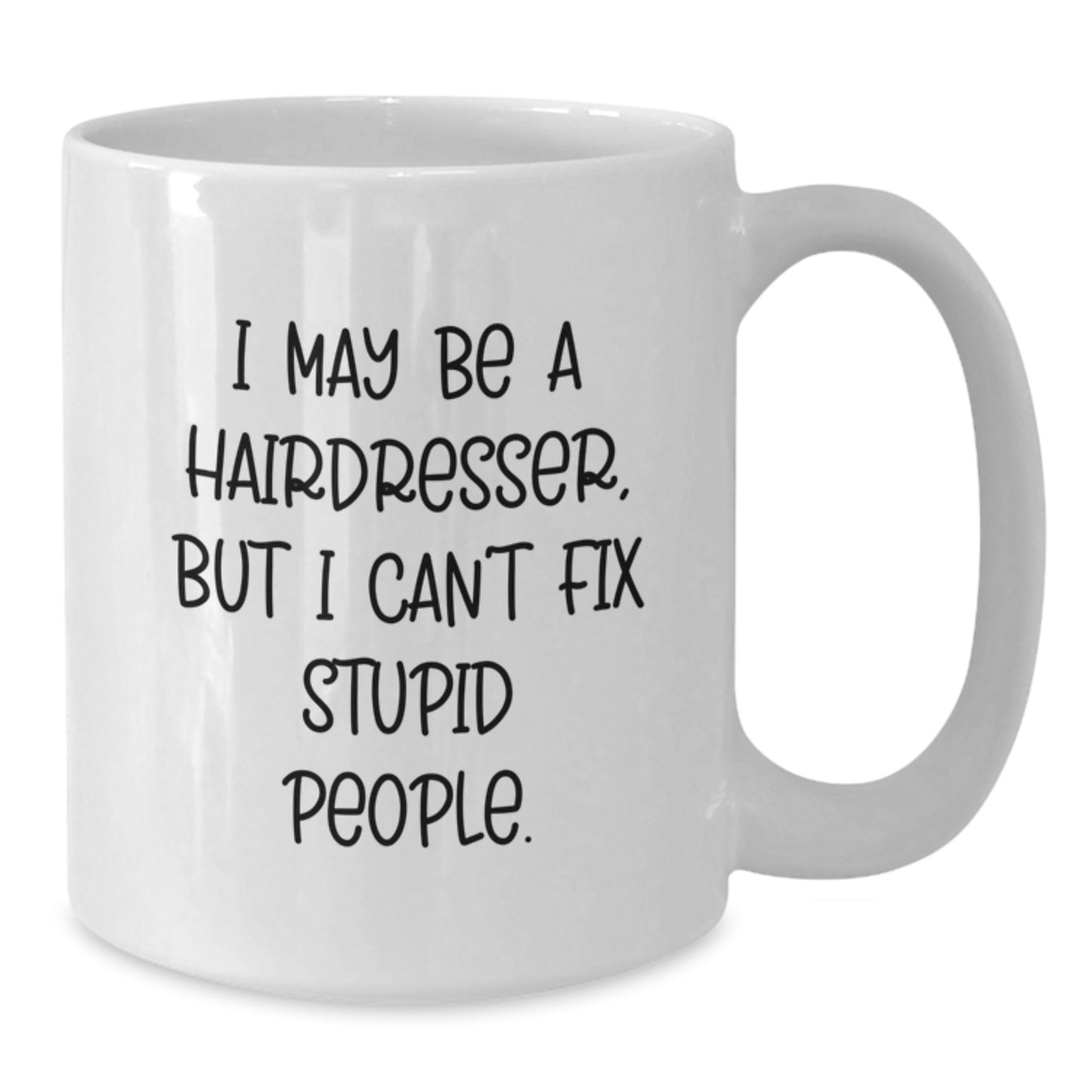 Funny Hairdresser Gifts from Friends, White Coffee Mug for Hairdresser, Birthday Unique Presents - Additional