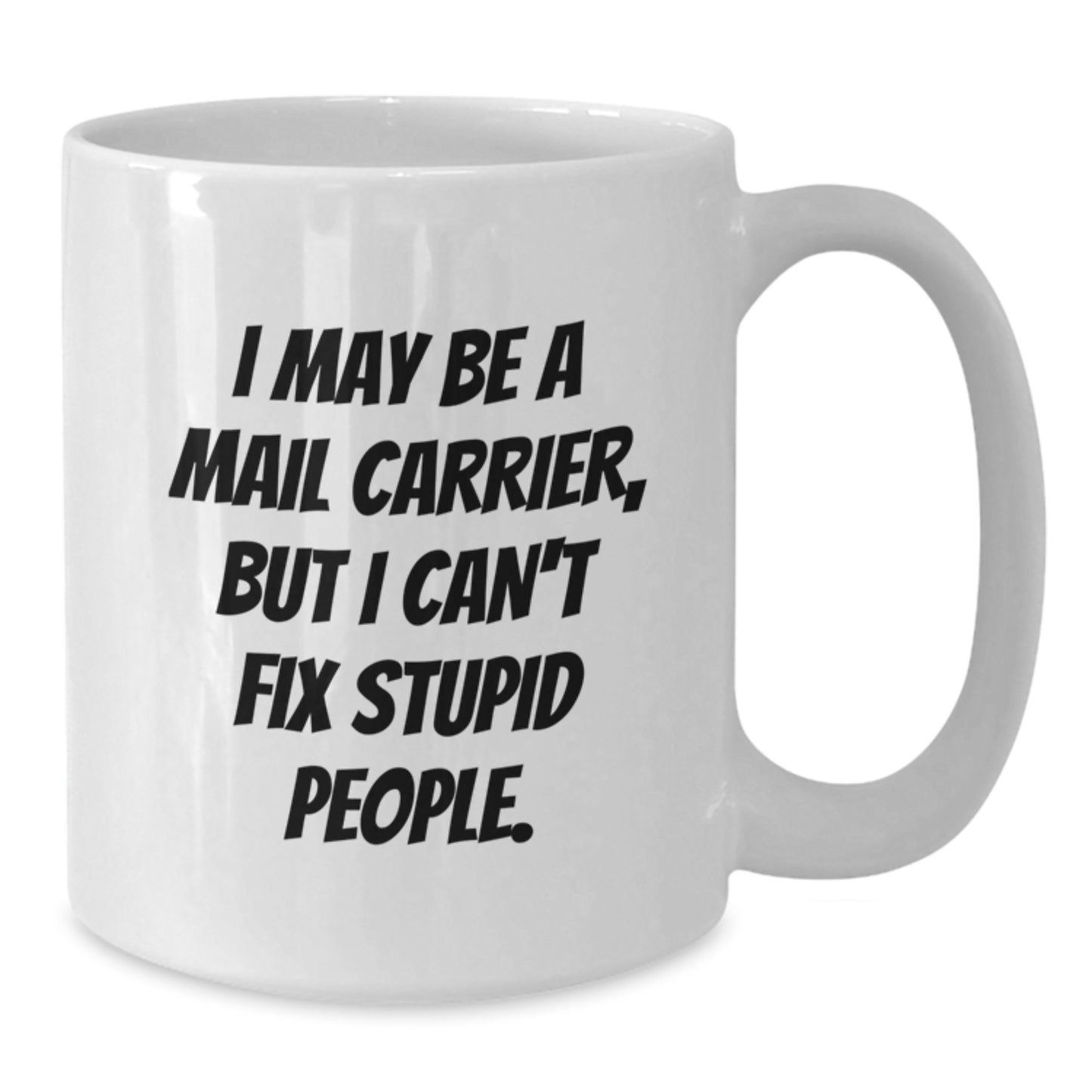 Funny Mail Carrier White Coffee Mug Gifts from Friends for Birthday, Mail Carrier Humor Gifts - Additional