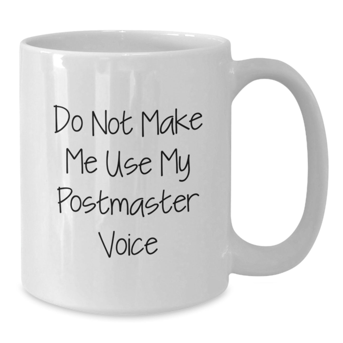 Funny Postmaster Quote Mugs Gifts for Men Women Friends Coworkers Family - White Coffee Mugs with Humorous Do Not Make Me Use My Postmaster Voice - Additional