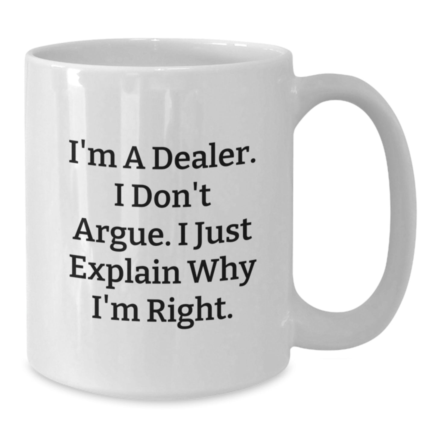 Funny Dealer Gifts from Men, White Coffee Mug for Dealer, Graduation Unique Gifts from Friends - Additional