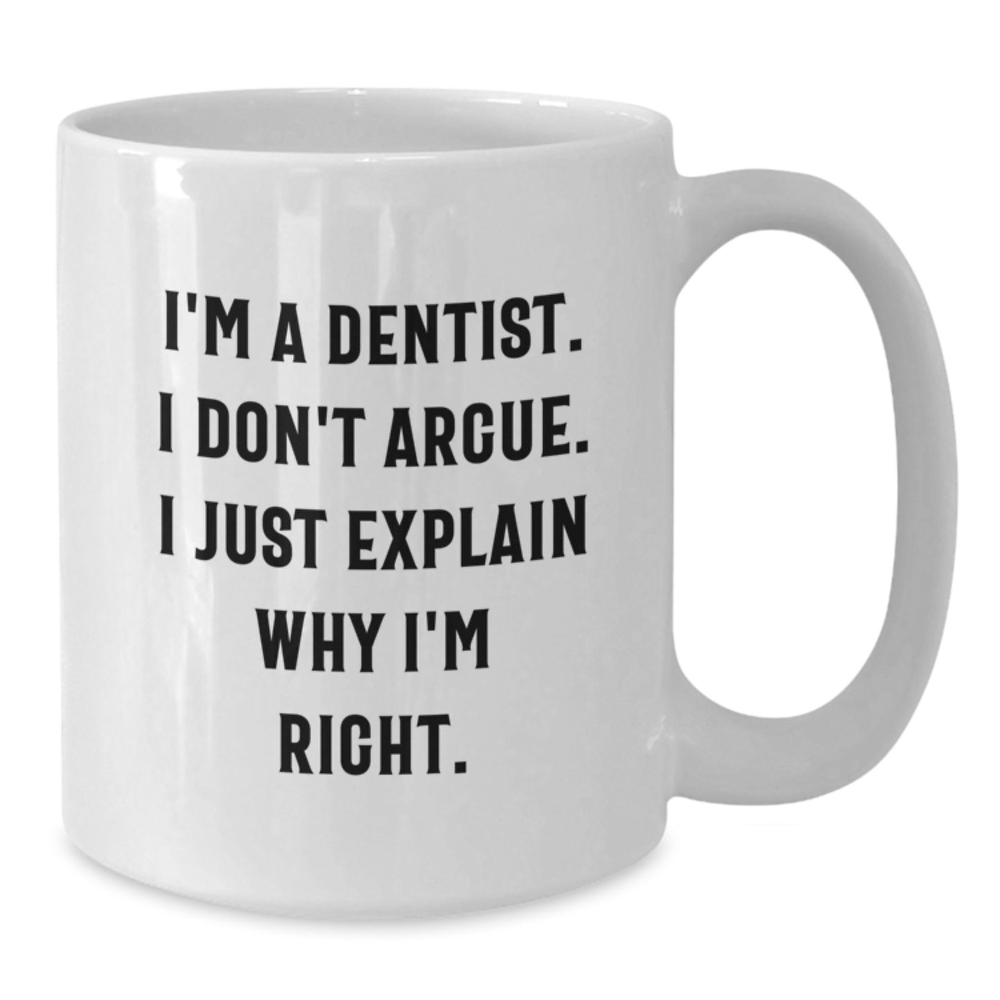 Funny Dentist Gifts for Birthday - Gifts from Friends to Dentist - Unique White Coffee Mug - Additional