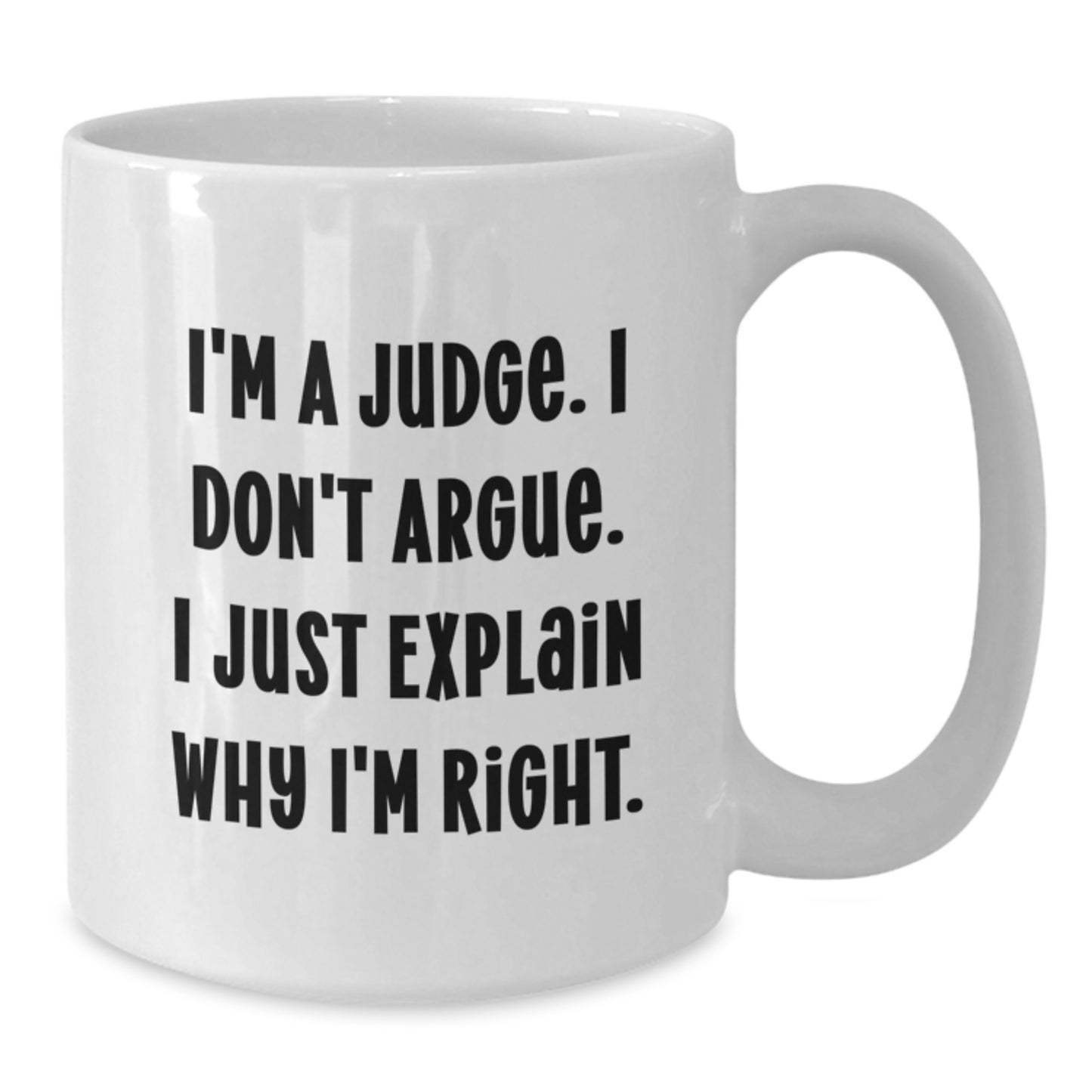 Funny Judge White Coffee Mug Gifts from Men to Judge for Graduation Unique Gifts - Additional