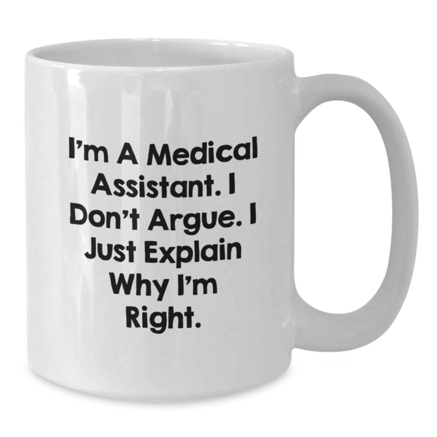Medical Assistant Gifts, Funny Quote White Coffee Mug, Graduation Unique Gifts from Men to Medical Assistants - Additional