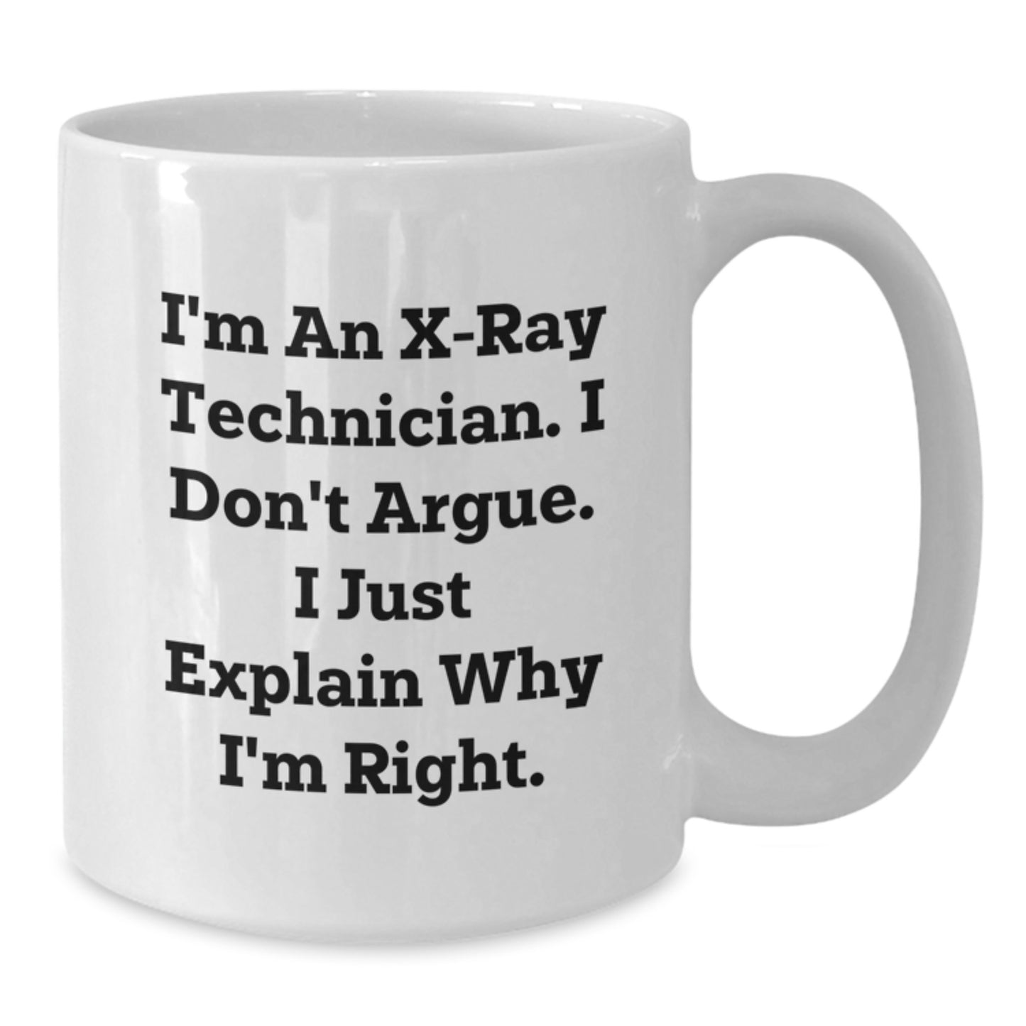 Funny X-ray Technician Gifts from Family for X-ray Technician, White Coffee Mug for X-ray Tech Christmas Unique Gifts, Inspirational Mug for X-ray Tech - Additional