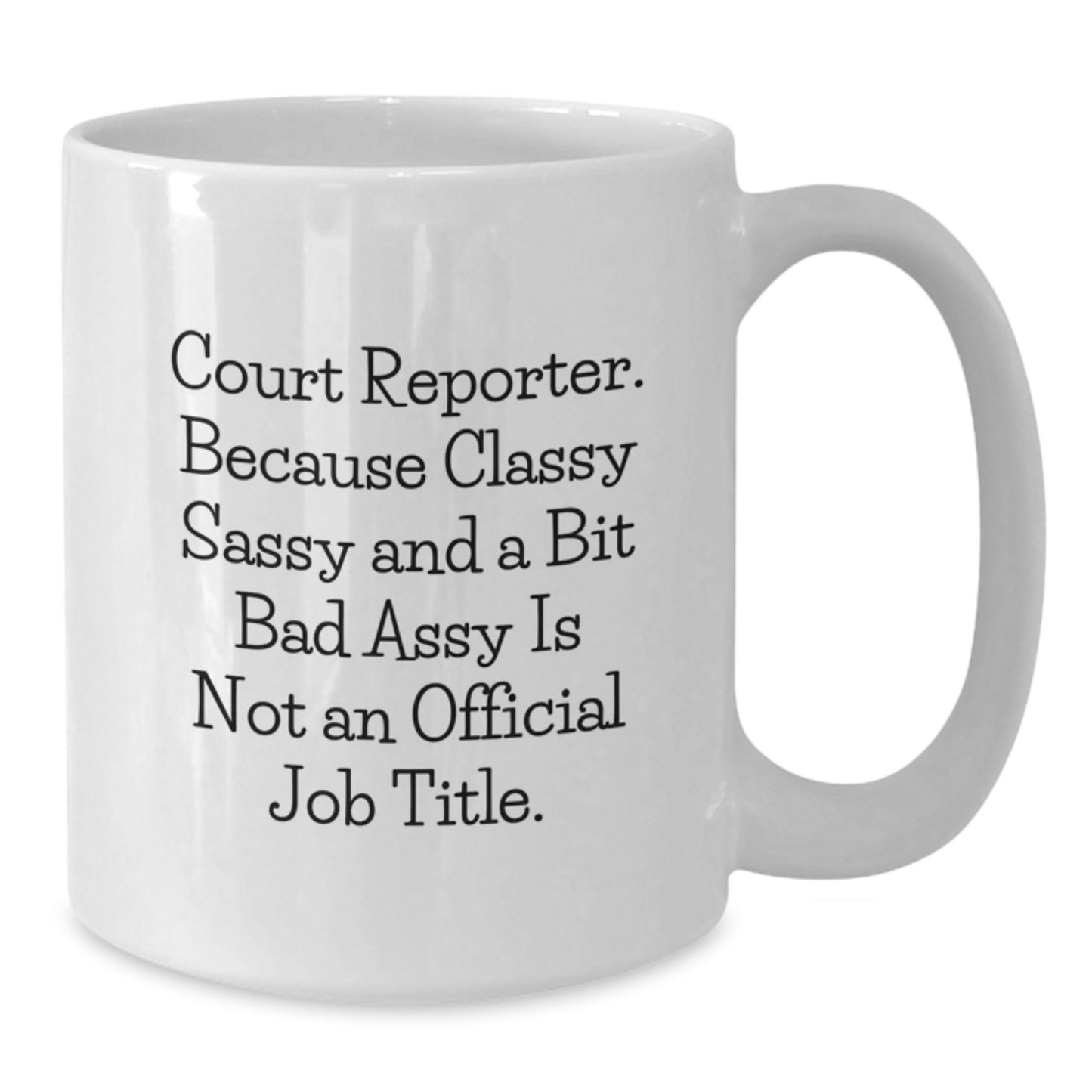 Funny Court Reporter Gifts for Men and Women, Court Reporter White Coffee Mug, Unique Christmas Unique Gifts from Friends and Family for Court Reporter - Additional