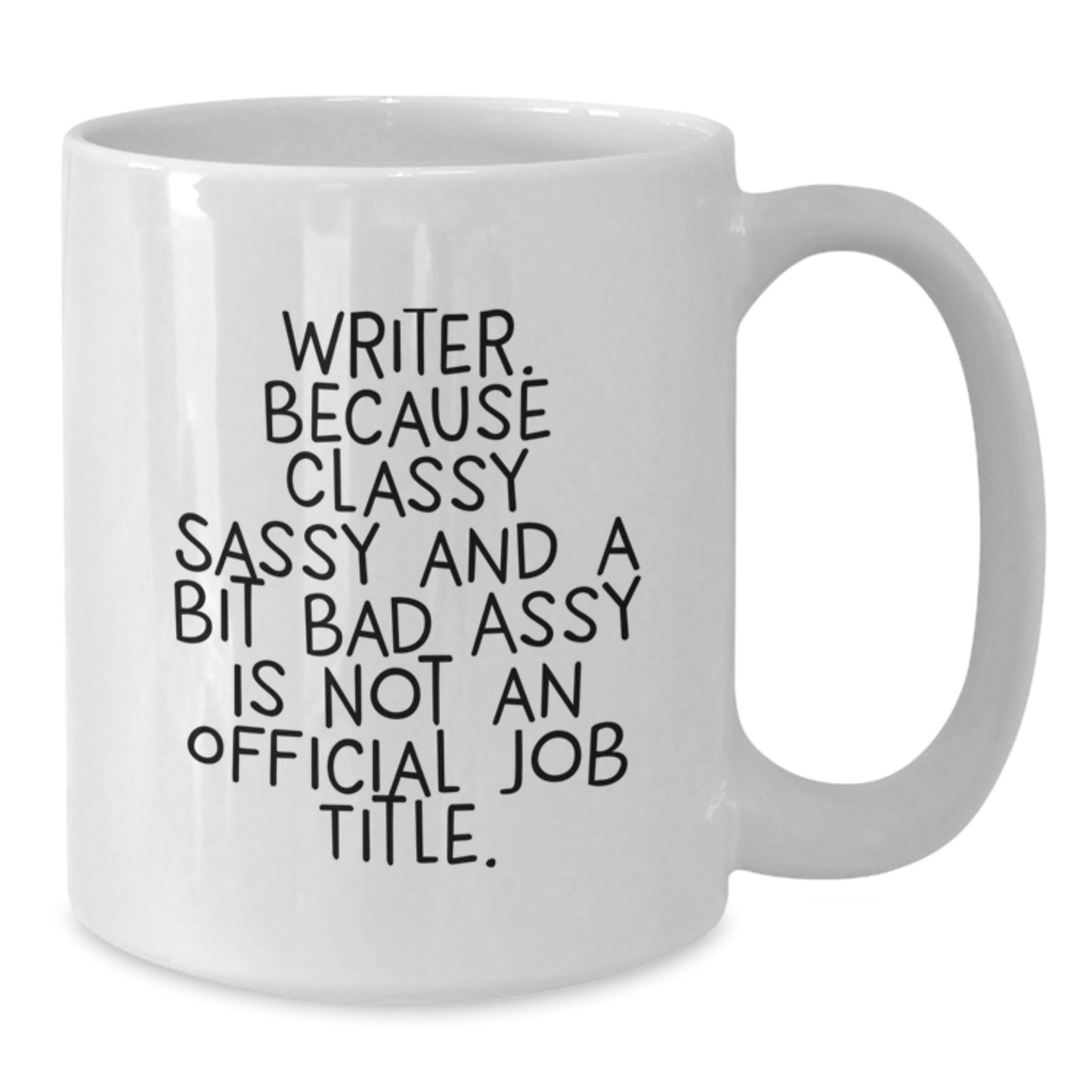 Funny Writer Quote Gifts from Friends for Writer Mom on White Coffee Mug - Additional