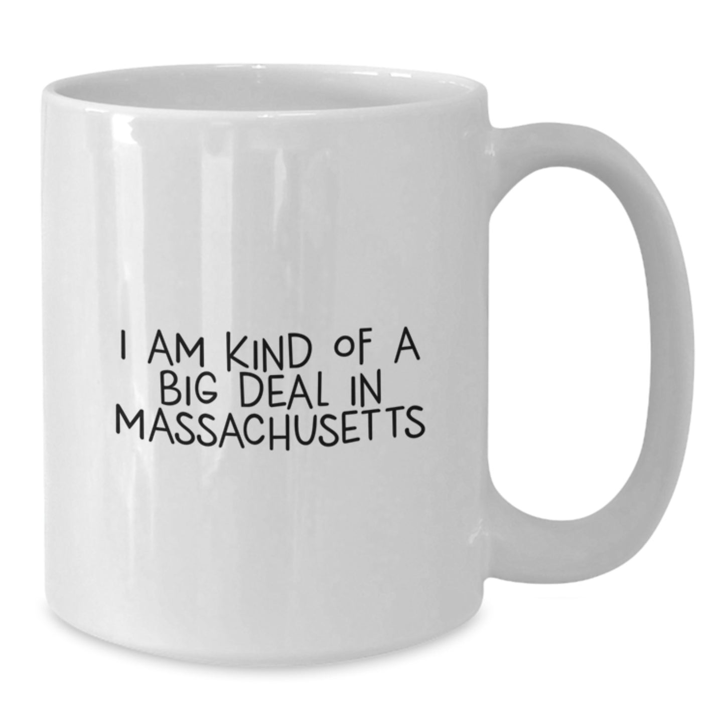 Massachusetts White Coffee Mugs Gifts from Friends for Christmas - I'm Kind Of A Prime Selection In Massachusetts - Additional
