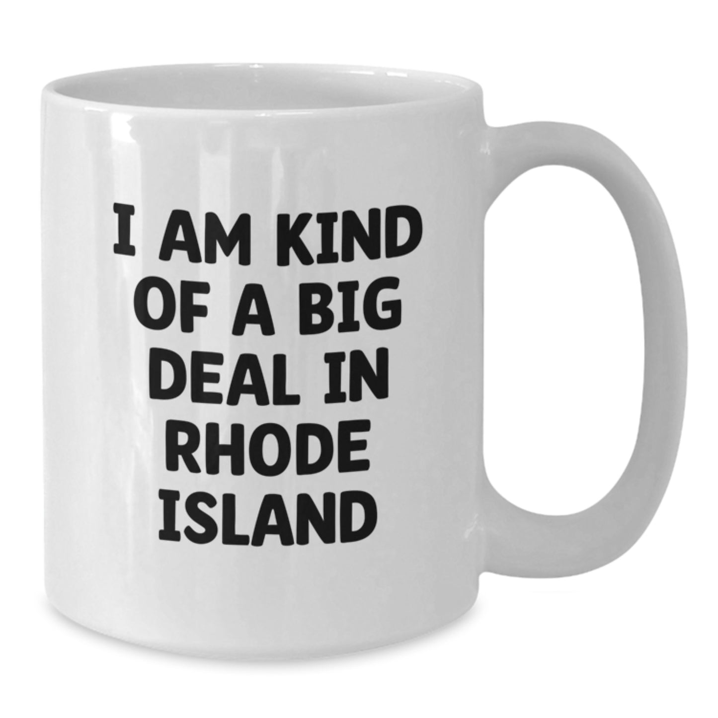 Rhode Island White Coffee Mug Funny Quote Gifts for Friends from Men - Additional