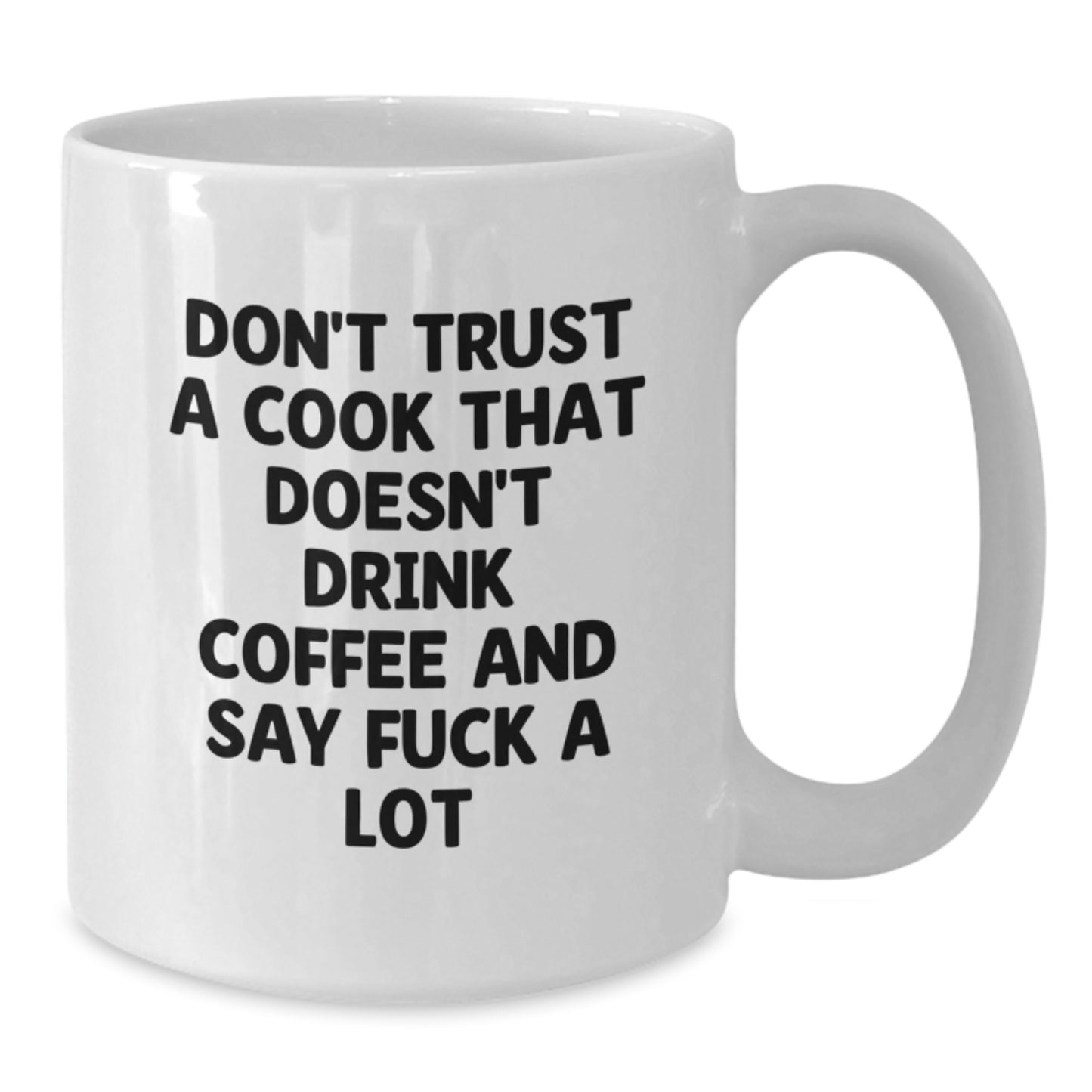 Funny White Coffee Mugs for Cook Enthusiasts, 'Don't Trust A Cook That Doesn't Drink Coffee And Say F--k A Lot', Gifts from Friends to Men, Unique Graduation Gifts - Additional