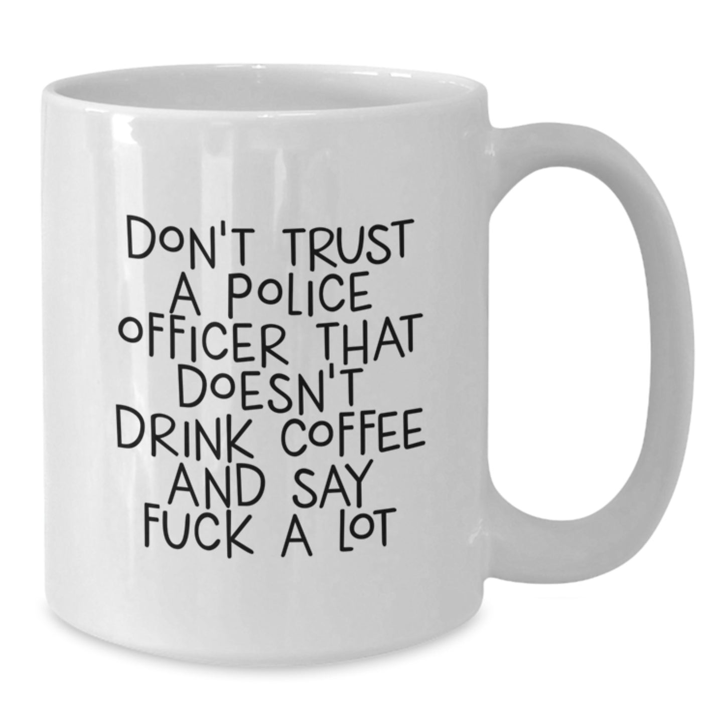 Funny Gift for Police Officers, White Coffee Mug, Graduation Unique Gifts from Friends, Family, Coworkers - Additional
